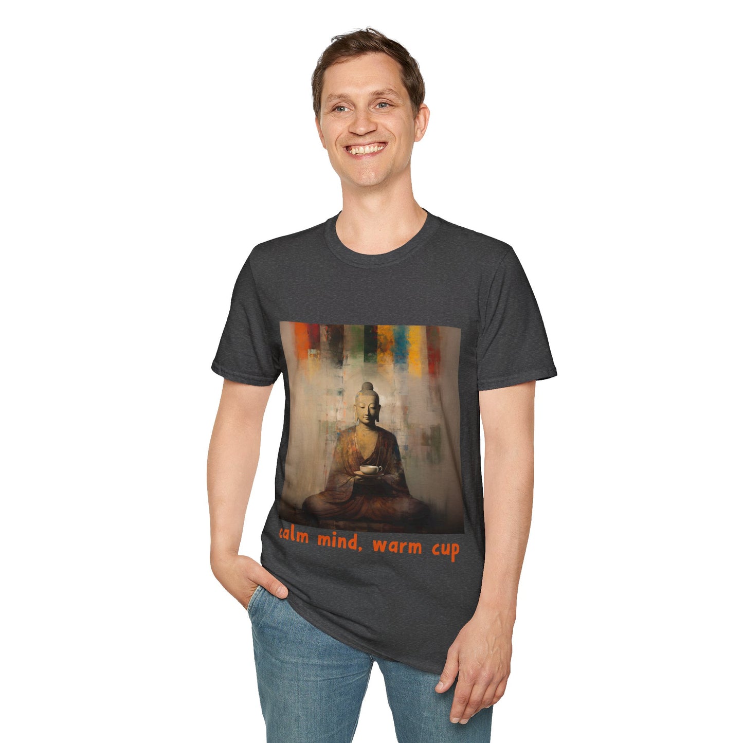 Calm Mind, Warm Cup Coffee Lover Peace Gift, Zen Coffee Buda Buddha Budda Unisex Jersey Short Sleeve Tee Shirt, Softstyle T-Shirt Men Woman
