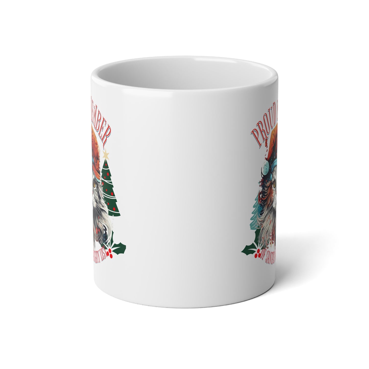 Christmas Cat Mug - Proud Member of Santa's Naughty List Christmas Cat, Christmas Gift Mug, Jumbo 20 oz Mug XL Cat Lover's Gift