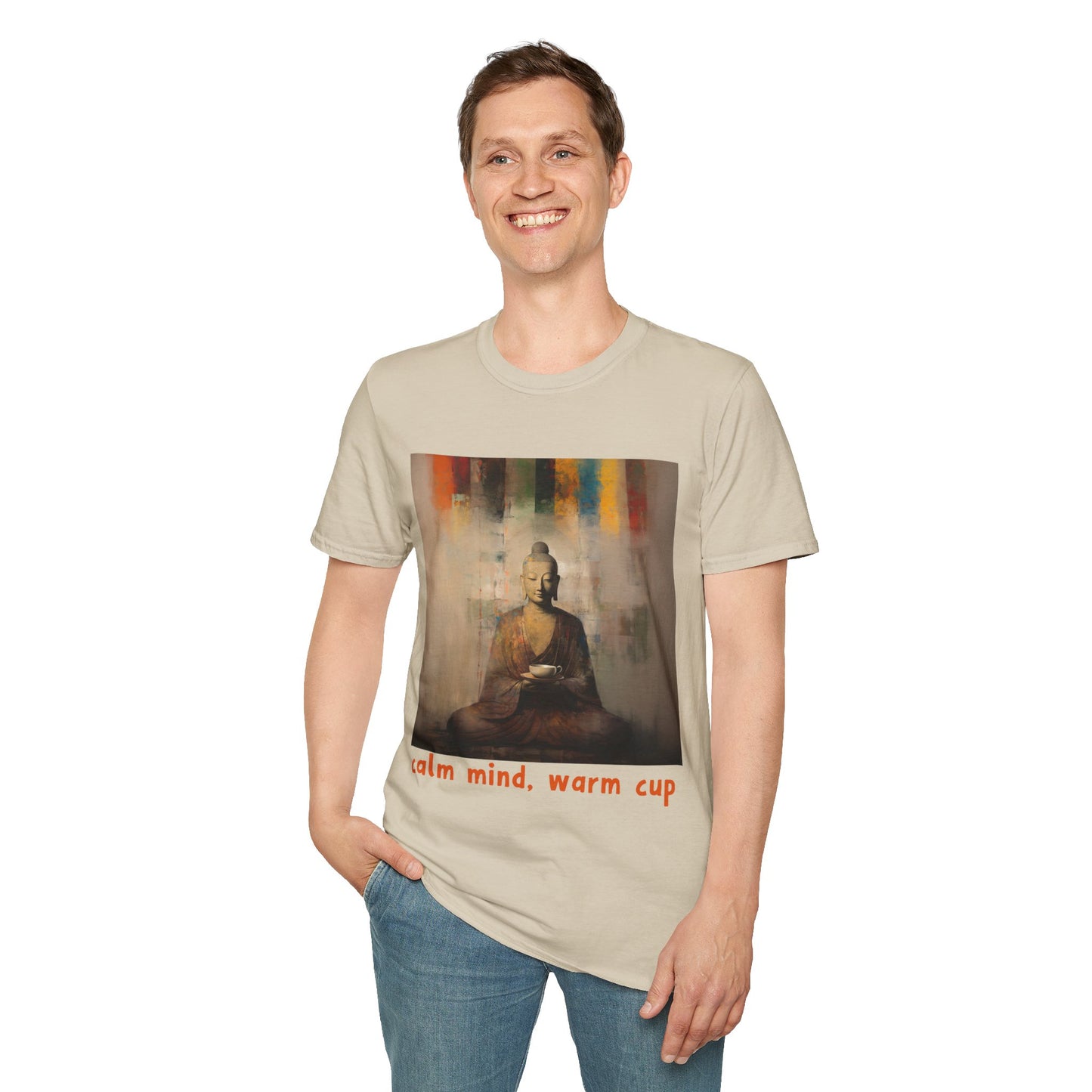 Calm MInd, Warm Cup - Coffee Tea Lover Buda Buddha Budda Unisex Graphic Tee - Jersey Short Sleeve Tee Shirt, Softstyle T-Shirt Men Woman