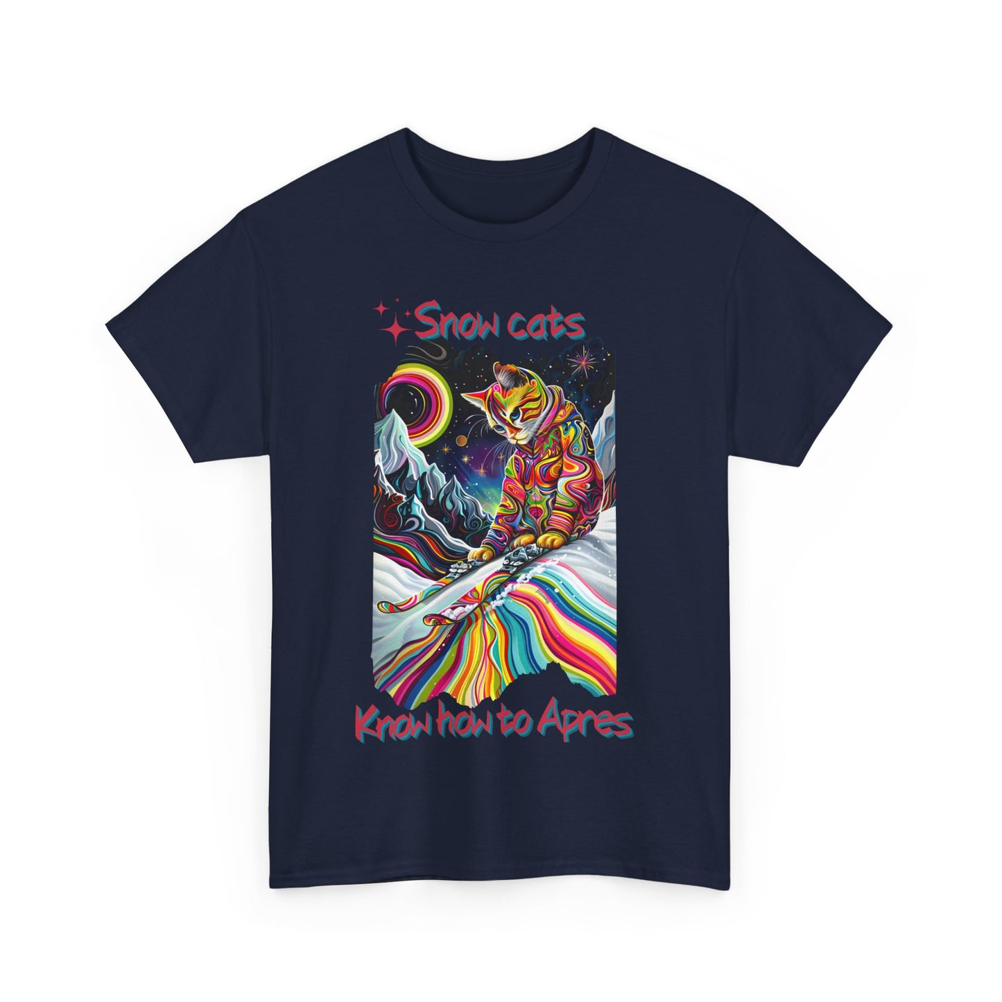 Snow Cats Know How to Apres - Ski, Snow, Snowboard Winter Sports Cat Cat Art Graphic Tee, Ski Gift - Cool Cats Unisex Heavy Cotton Tee T-Shirt