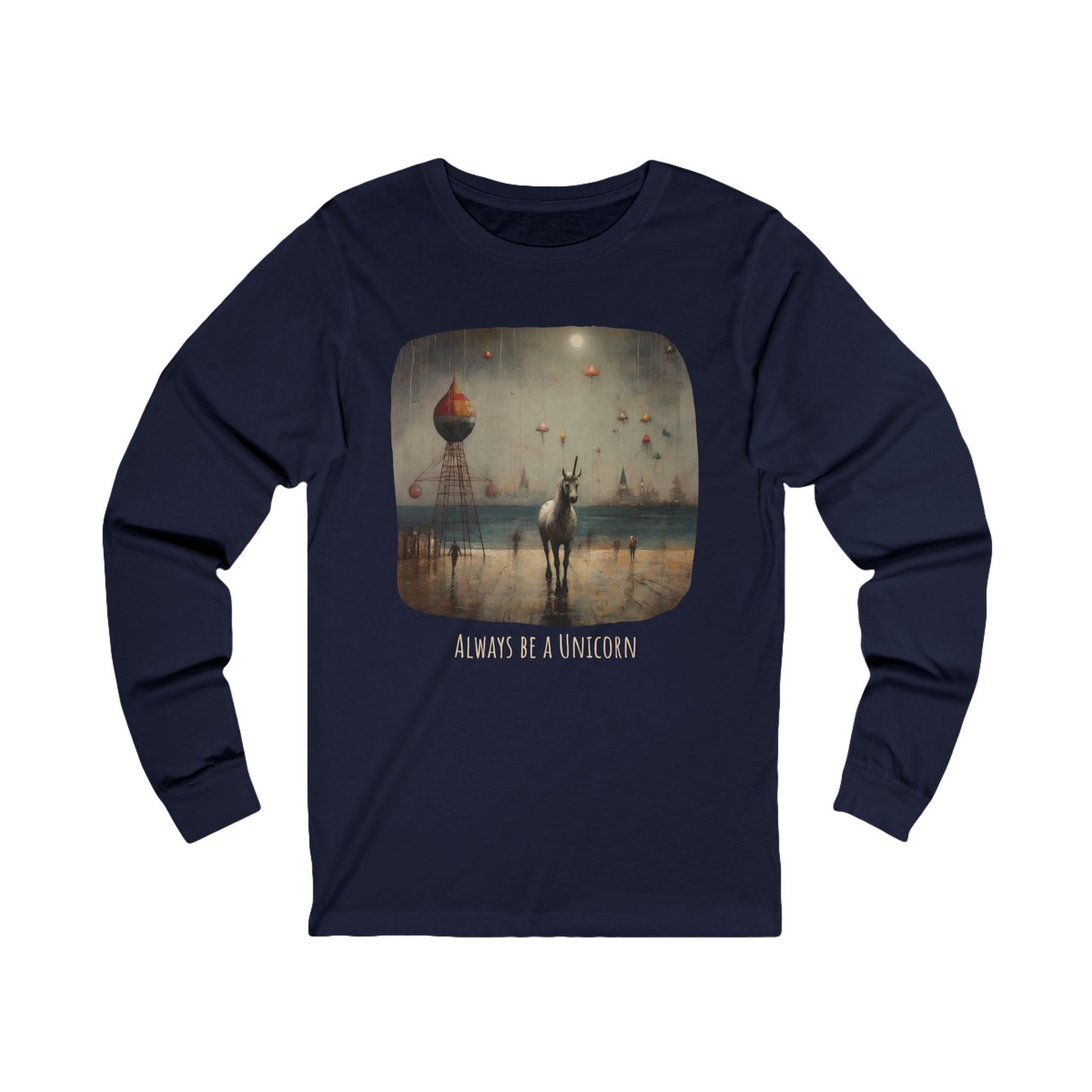 'Always Be a Unicorn,' Unicorn Long Sleeve Shirt Unicorn on a Pier Gift Unisex Jersey Long Sleeve Tee Shirt, T-Shirt