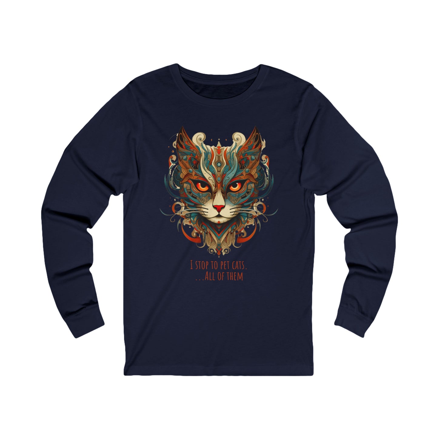 I Stop To Pet Cats - All Of Them Cat Shirt Cat, Lover's Christmas Gift Unisex Jersey Long Sleeve Tee Shirt, T-Shirt, Exotic Cat