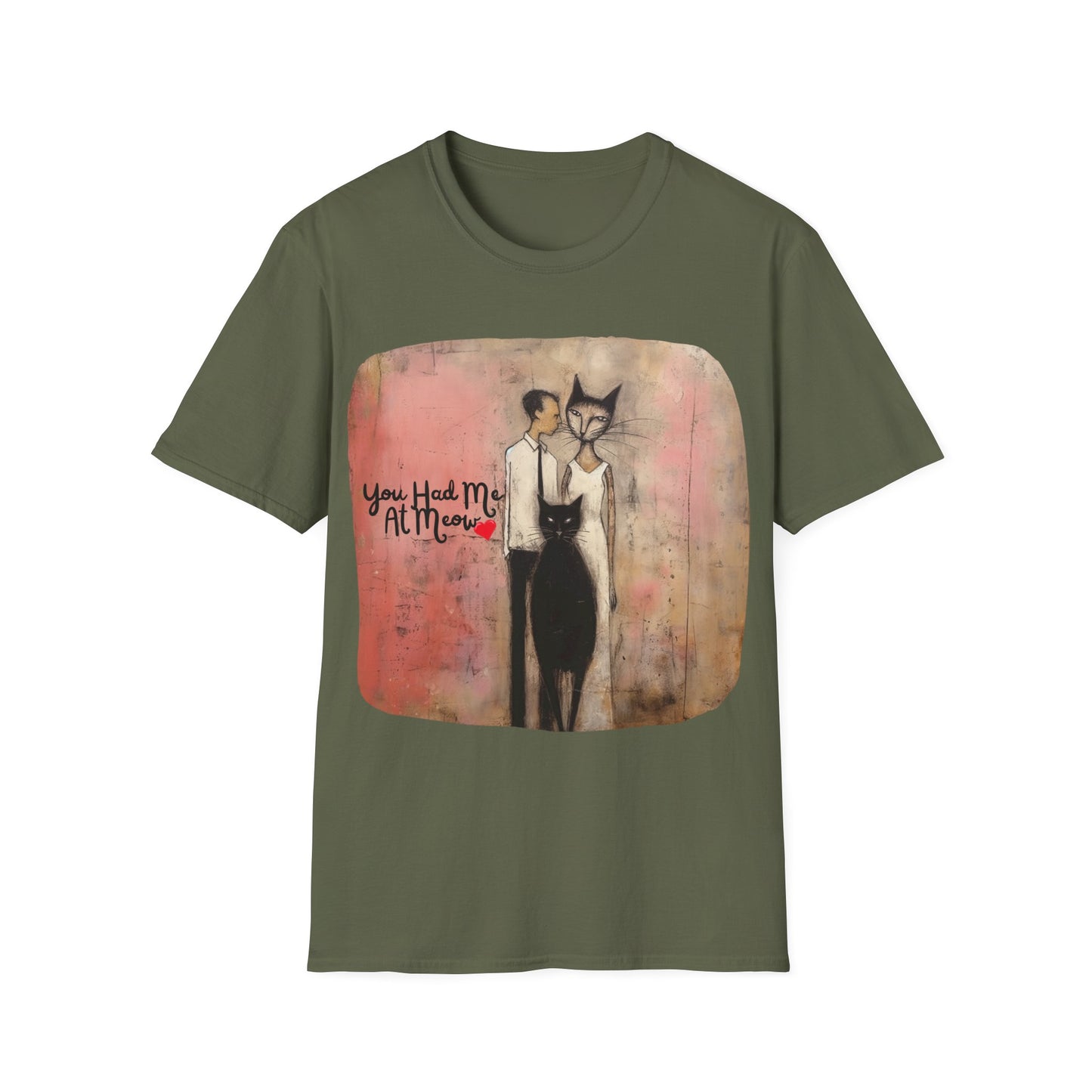 You Had Me At Meow -V5 Love, Romance, Bachelorette Shirt Graphic Tee- Gift Unisex Shirt, Softstyle T-Shirt Tee Teeshirt