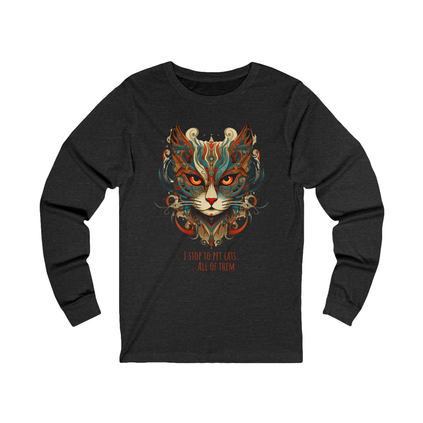 I Stop To Pet Cats - All Of Them Cat Shirt Cat, Lover's Christmas Gift Unisex Jersey Long Sleeve Tee Shirt, T-Shirt, Exotic Cat