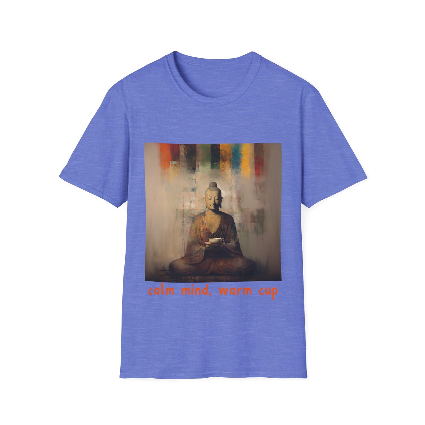 Calm Mind, Warm Cup Coffee Lover Peace Gift, Zen Coffee Buda Buddha Budda Unisex Jersey Short Sleeve Tee Shirt, Softstyle T-Shirt Men Woman