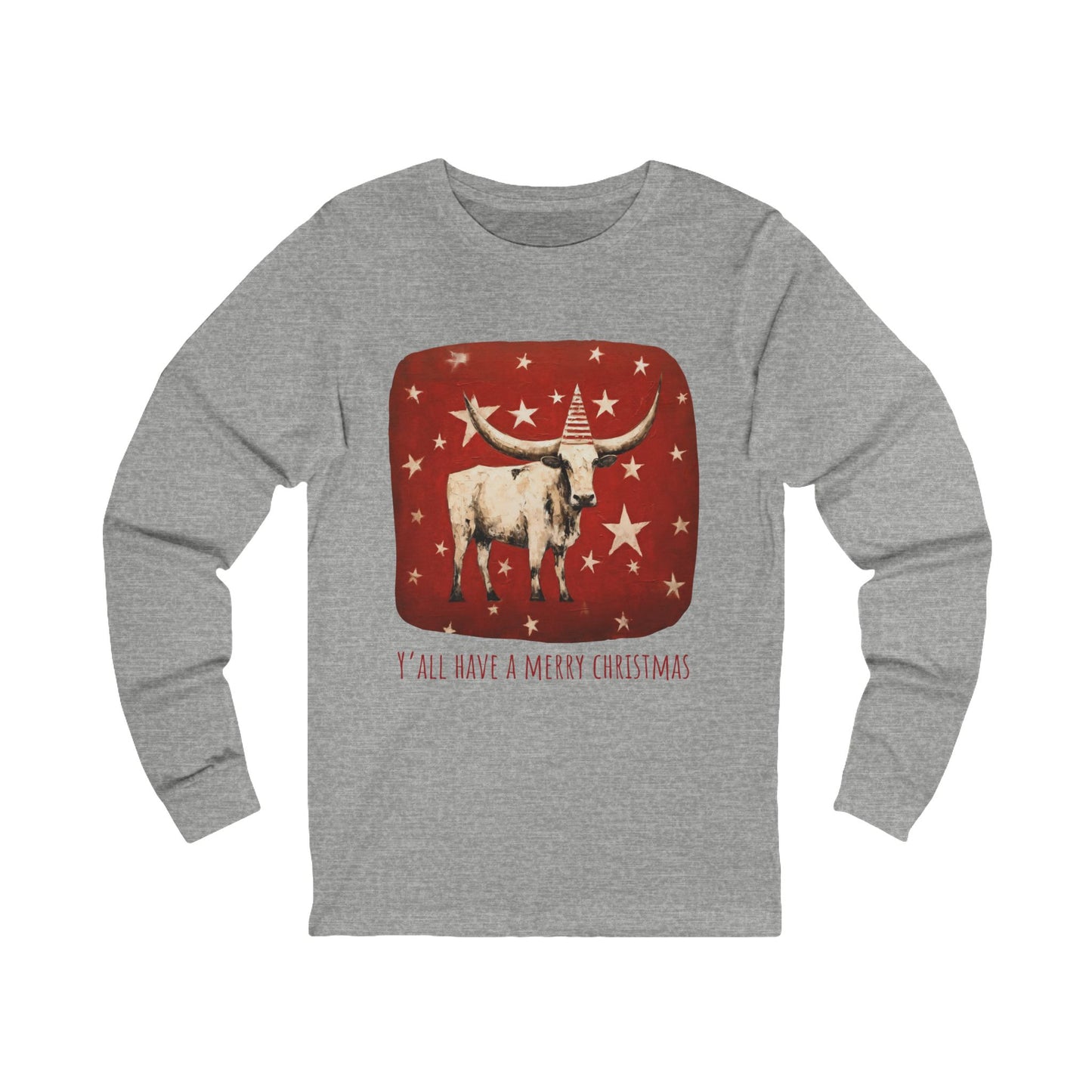 Y'all Have a Merry Christmas - Longhorn Style, Long Sleeve Holiday Shirt Cattle Christmas Gift Unisex Jersey Long Sleeve Tee Shirt, T-Shirt,