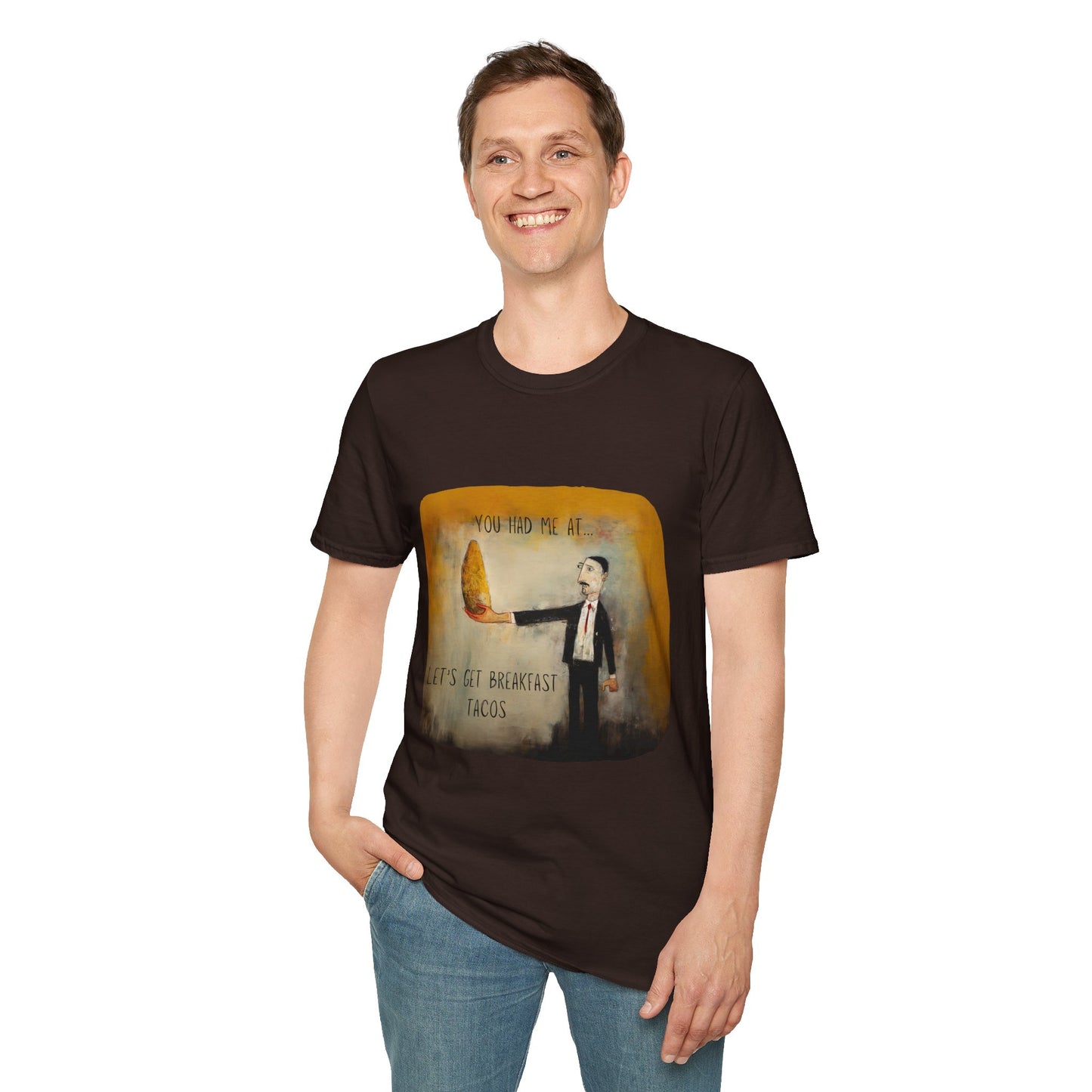You Had Me At Let's Get Breakfast Tacos - Valentine's Taco Lover Shirt, T-Shirt, Breakfast Taco Gift, Austin Texas Softstyle Unisex Tee Shirt