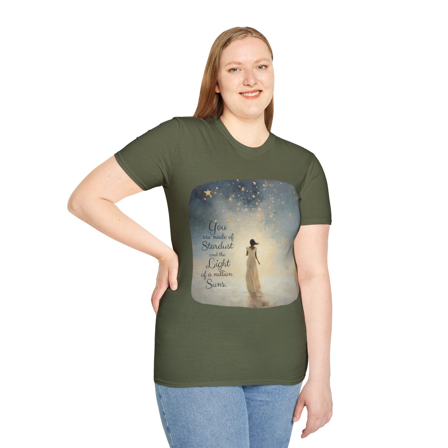 Inspirational You are Made of Stardust and the Light of a Million Suns , Gift Shirt, Yoga, Spirit, Positivity Shirt, Unisex Shirt, Softstyle T-Shirt Tee Teeshirt