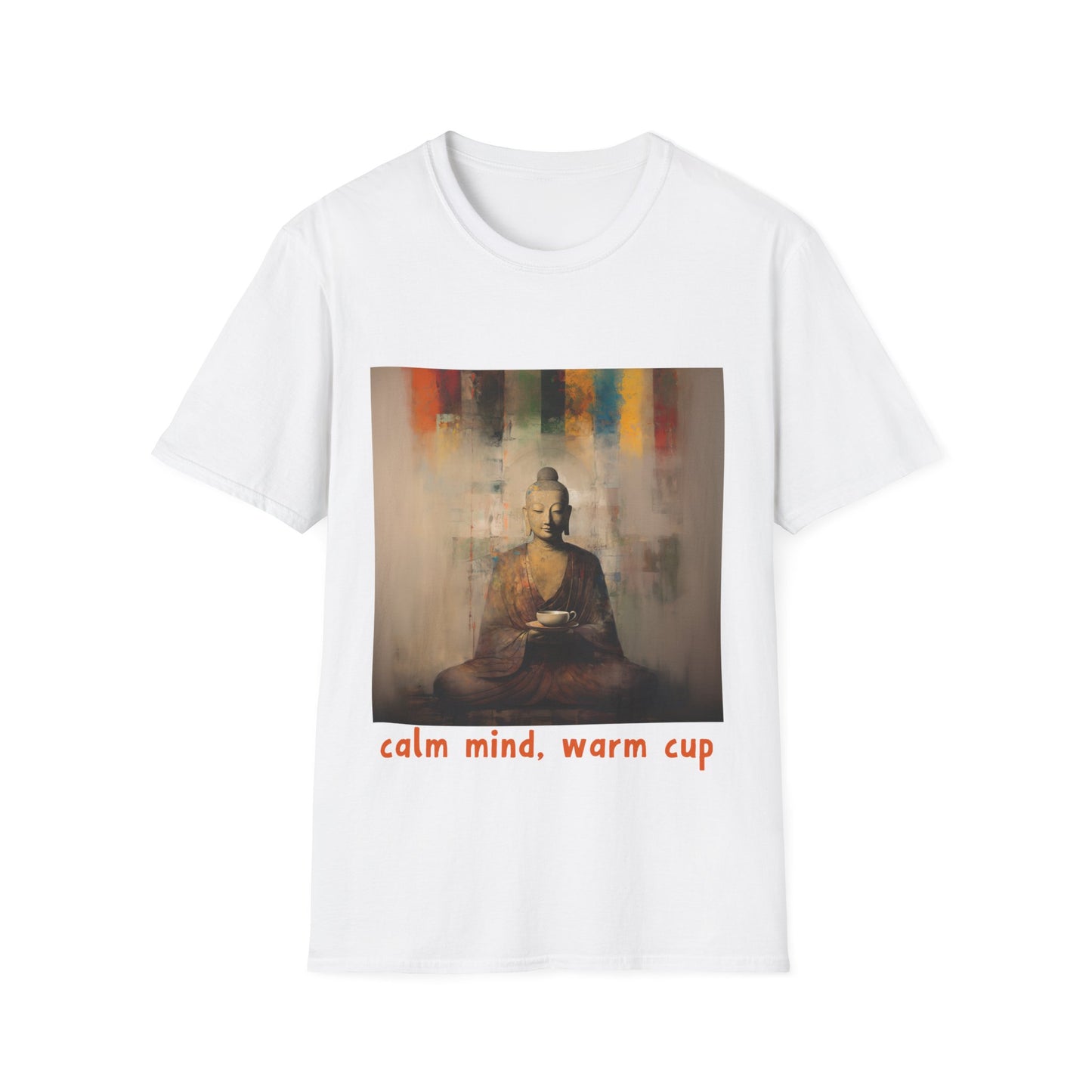Calm Mind, Warm Cup Coffee Lover Peace Gift, Zen Coffee Buda Buddha Budda Unisex Jersey Short Sleeve Tee Shirt, Softstyle T-Shirt Men Woman