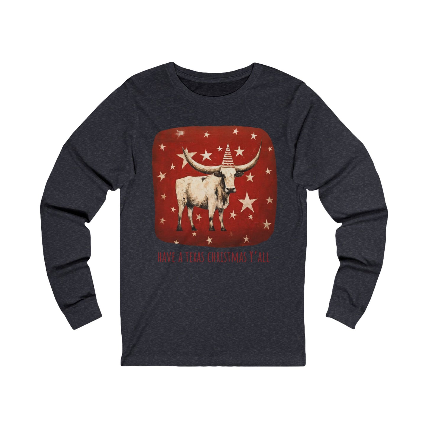 Have a Texas Christmas, Y'all! Texas Longhorn Holiday Shirt, White Cattle Longhorn Graphic Tee Long Sleeve Shirt Gift Unisex Jersey Long Sleeve Tee Shirt, T-Shirt