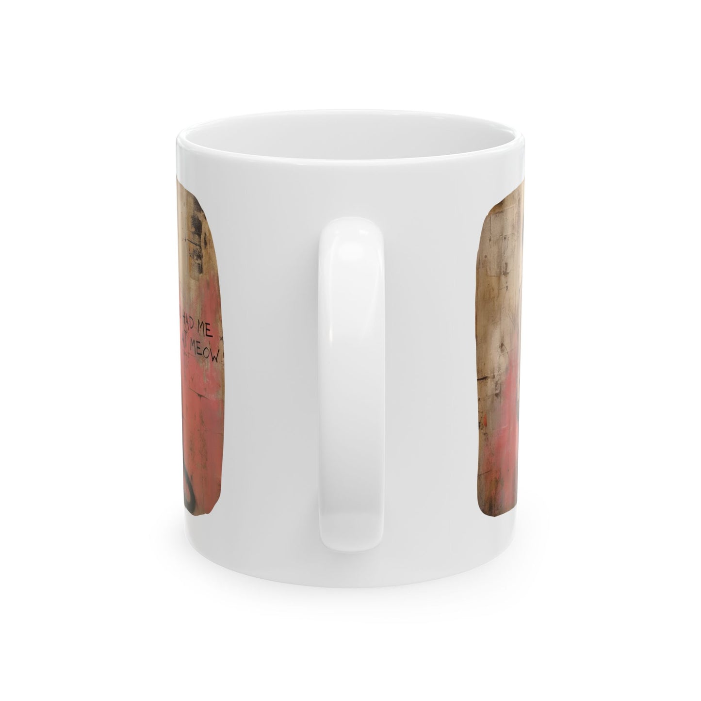 You Had Me At Meow V.6 Valentine's Day Printed Ceramic Mug 11oz