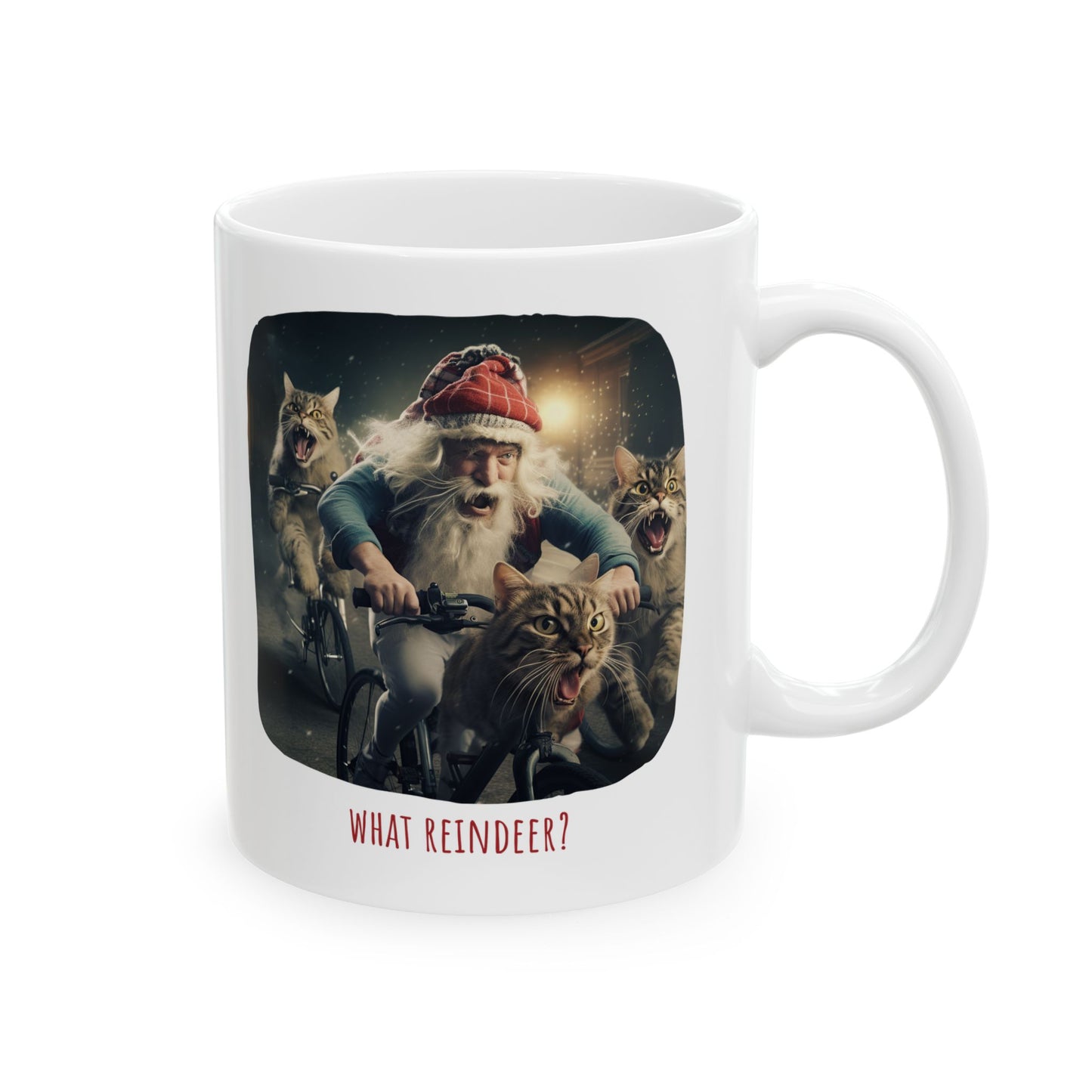 What Reindeer? Crazy Cat Man, Cat Santa Fun Cat Christmas Gift Mug, Cat Lover Enthusiast Printed Ceramic Mug 11oz