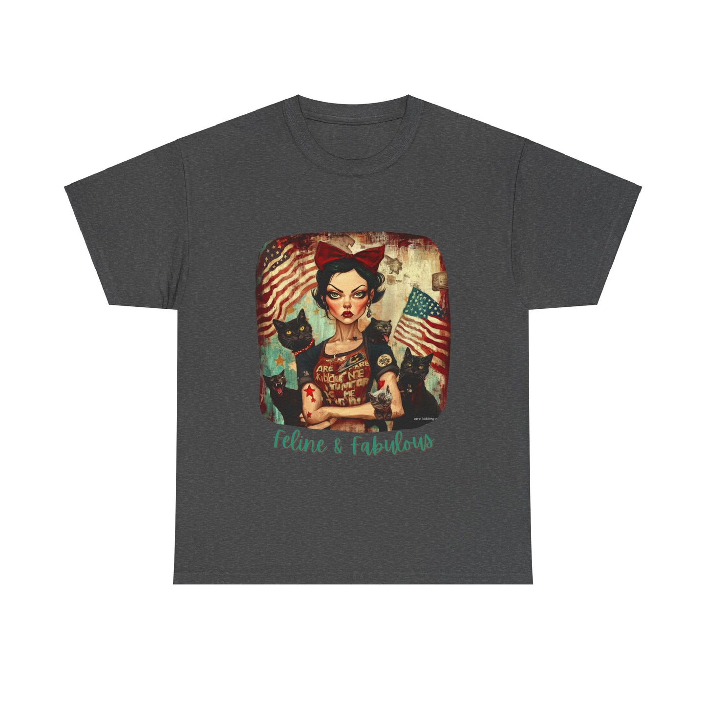 Childless Cat Lady Shirt - "Feline & Fabulous" - Say NO to Ignorance - Unisex Heavy Cotton Tee