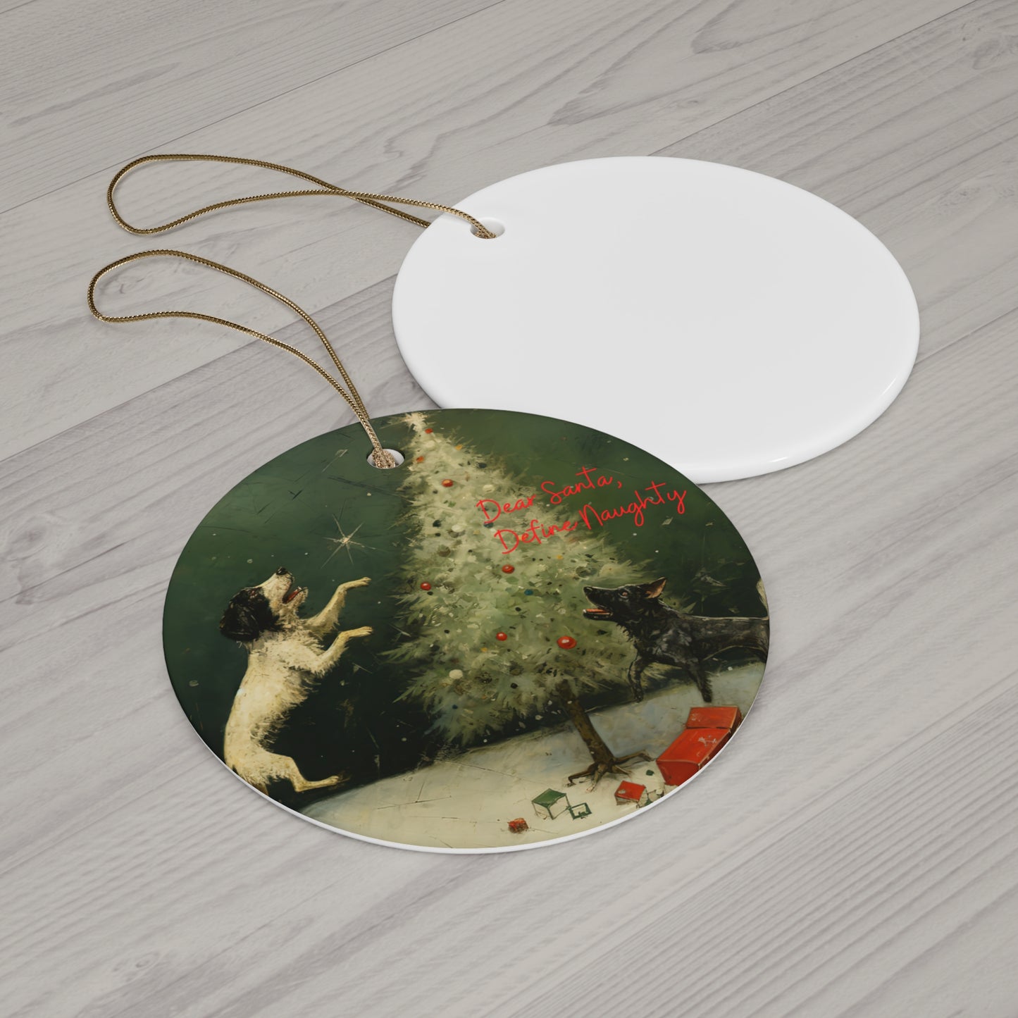 Dog and Tree... Dog Lover, Dog Owner, Dog Parent Keepsake Ornament, Ceramic Christmas Ornament, Dear Santa, Define Naughty