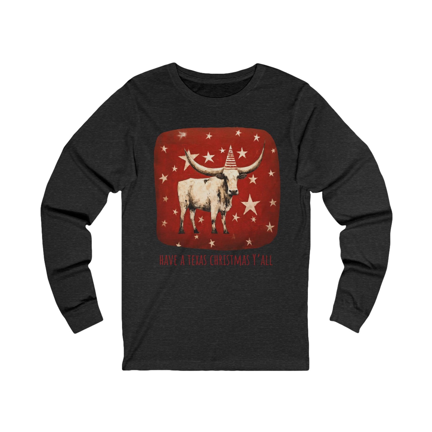 Have a Texas Christmas, Y'all! Texas Longhorn Holiday Shirt, White Cattle Longhorn Graphic Tee Long Sleeve Shirt Gift Unisex Jersey Long Sleeve Tee Shirt, T-Shirt