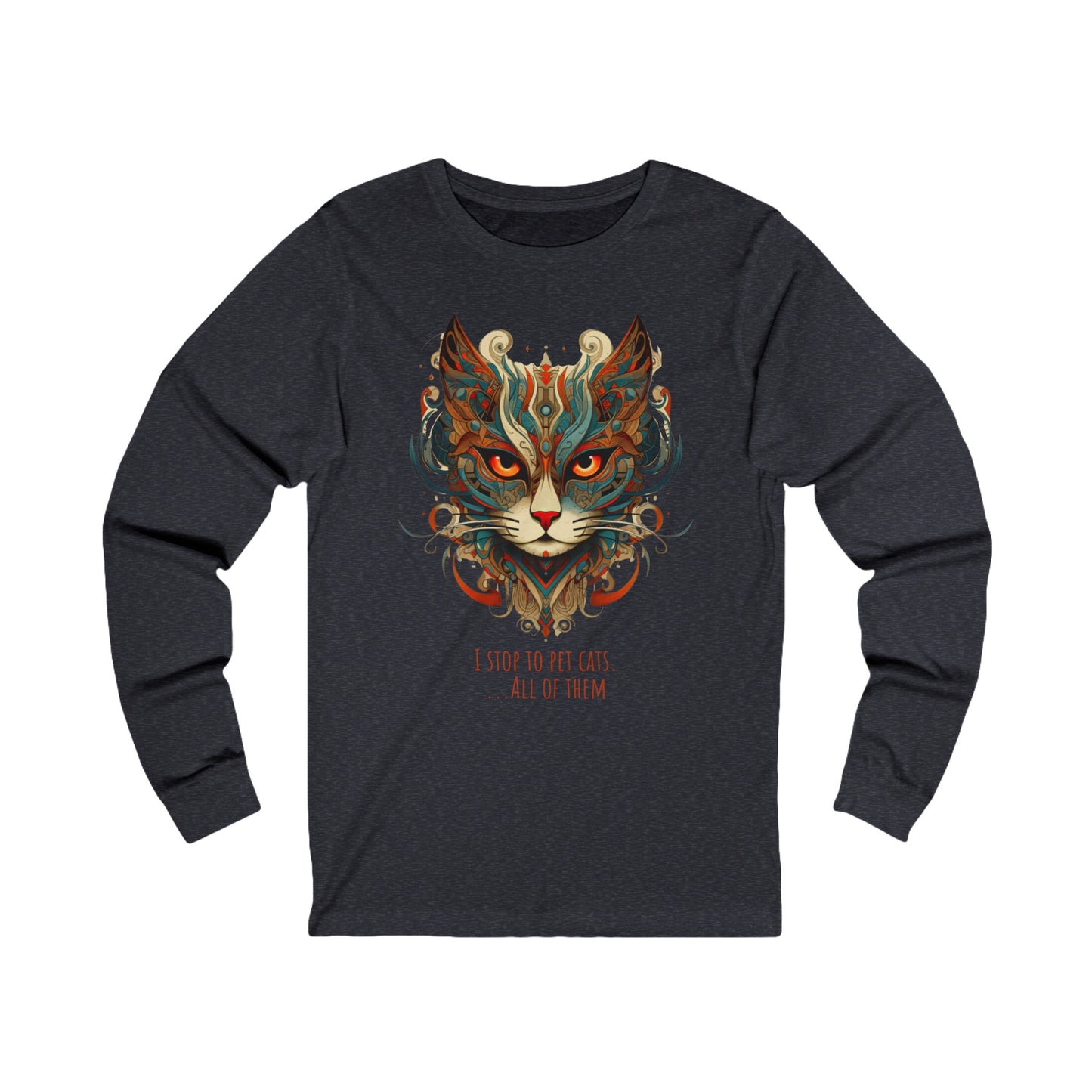 I Stop To Pet Cats - All Of Them Cat Shirt Cat, Lover's Christmas Gift Unisex Jersey Long Sleeve Tee Shirt, T-Shirt, Exotic Cat