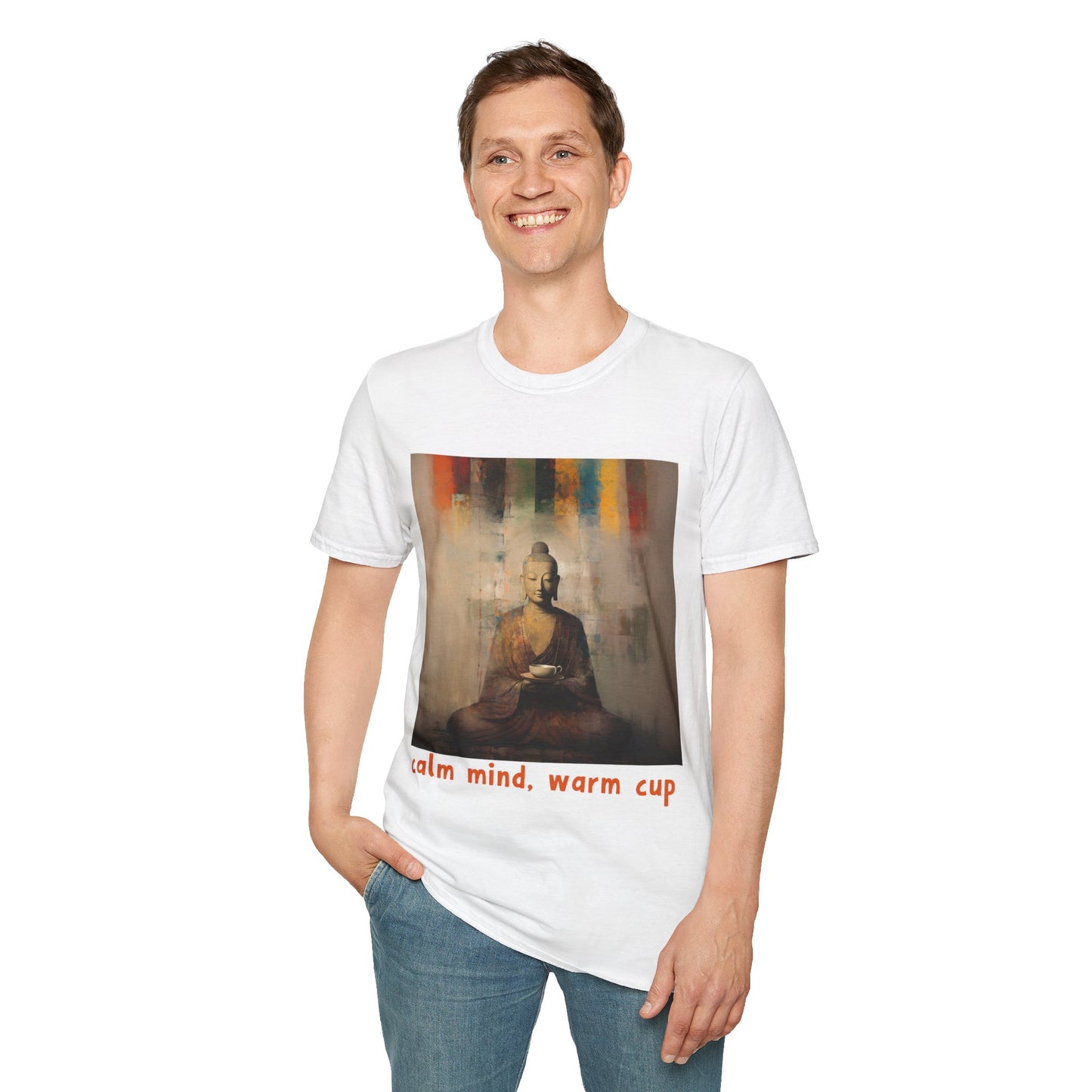 Calm MInd, Warm Cup - Coffee Tea Lover Buda Buddha Budda Unisex Graphic Tee - Jersey Short Sleeve Tee Shirt, Softstyle T-Shirt Men Woman