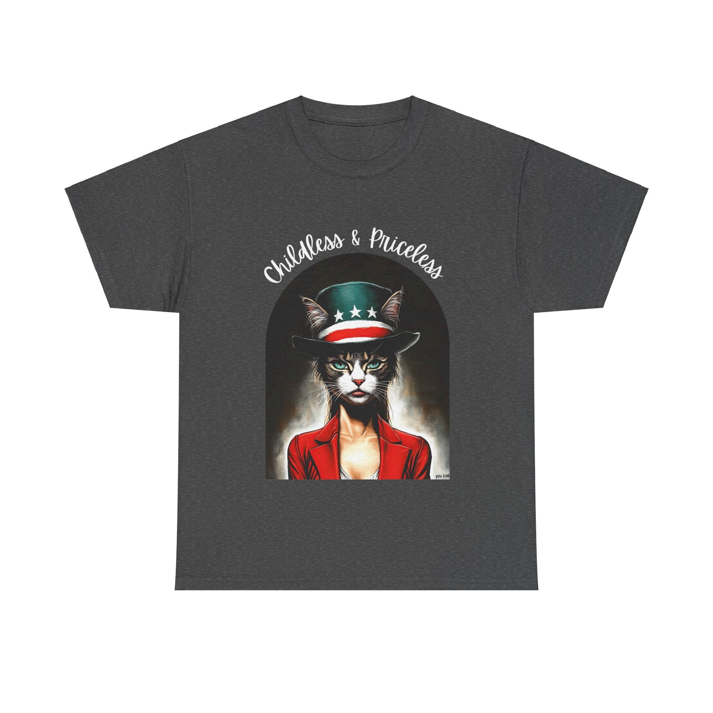 Childless Cat Lady Shirt - "Childless and Priceless" -Unisex Heavy Cotton Tee