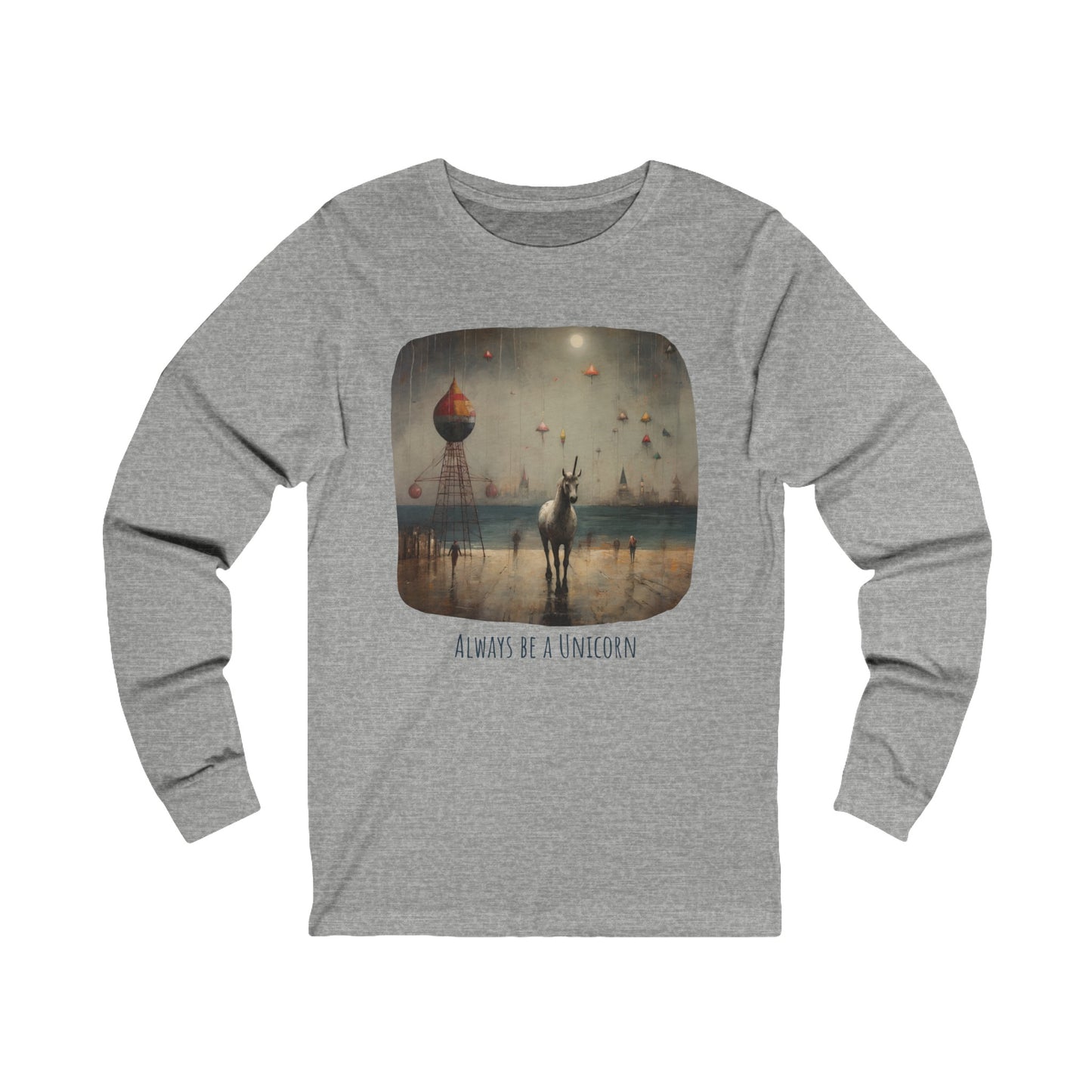 'Always Be a Unicorn,' Unicorn Long Sleeve Shirt Unicorn on a Pier Gift Unisex Jersey Long Sleeve Tee Shirt, T-Shirt