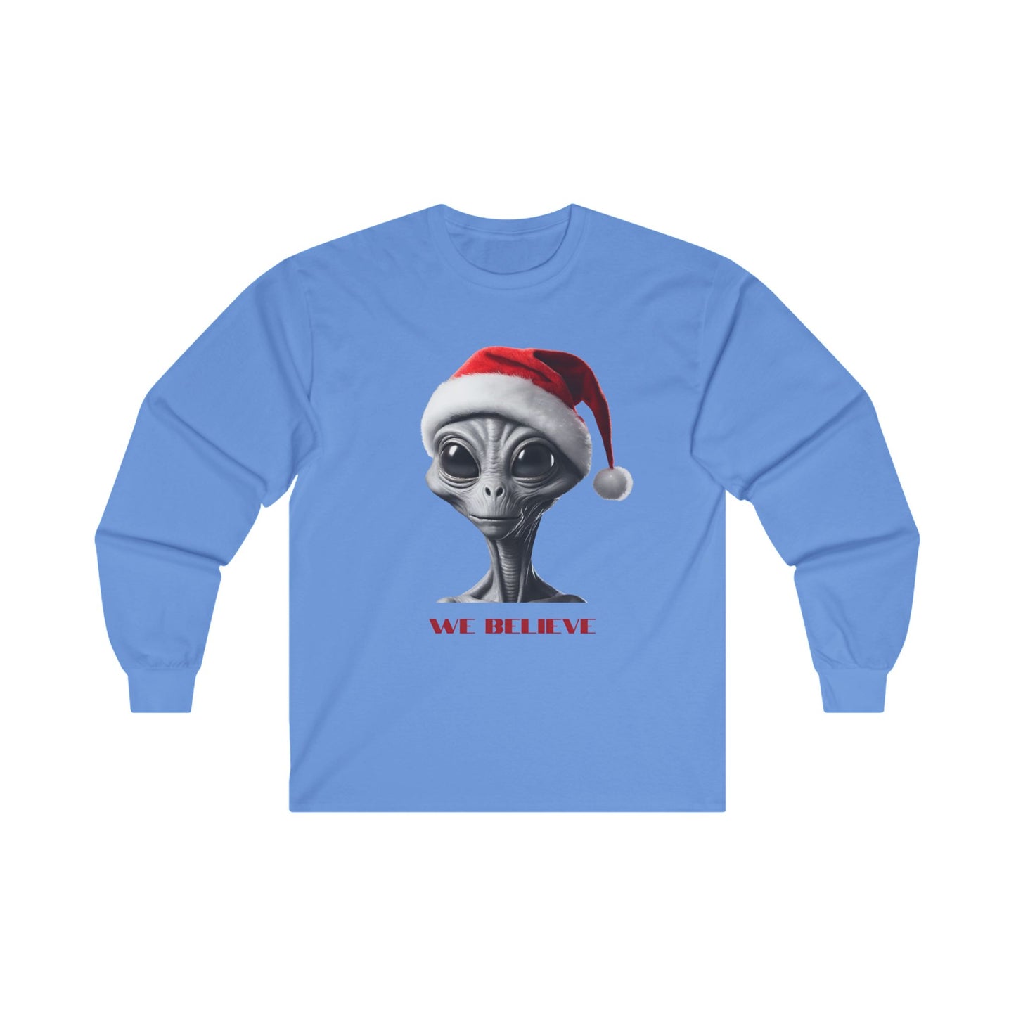 We Believe - Alien, Gray Alien, ET Grey Extraterrestrial Christmas Santa Hat Long Sleeve T-shirt "We Believe" Ultra Cotton Long Sleeve Tee T-Shirt Gift