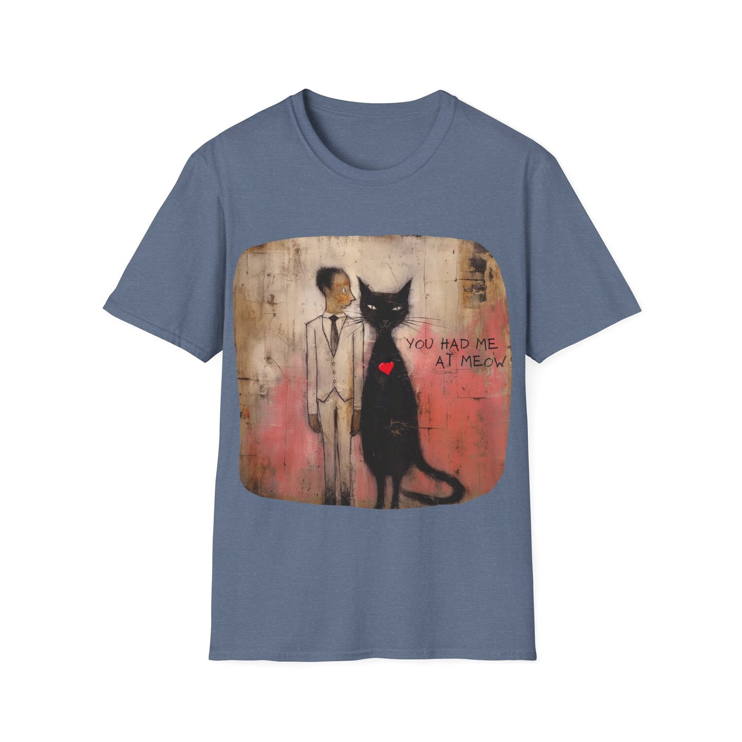 You Had Me At Meow -V6 Love, Romance, Valentine's Day Graphic T-shirt Gift Mens Woman's Unisex Shirt, Softstyle T-Shirt Tee Teeshirt