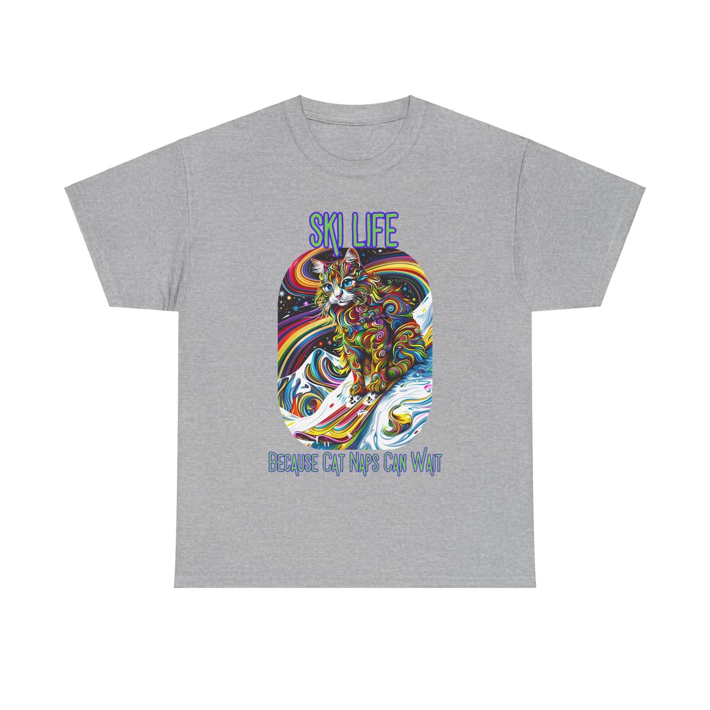Ski Life- Because Cat Naps Can Wait - "Ski,, snow, Snowboard Winter Sports Cat (V2) Cat Art Gift -Cool Cats Graphic Tee Unisex Heavy Cotton Tee T-Shirt