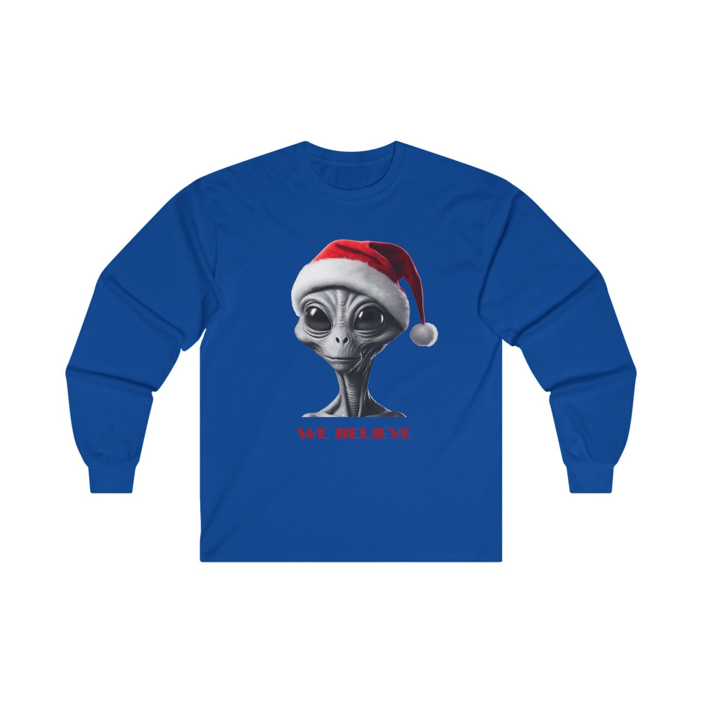 We Believe - Alien, Gray Alien, ET Grey Extraterrestrial Christmas Santa Hat Long Sleeve T-shirt "We Believe" Ultra Cotton Long Sleeve Tee T-Shirt Gift