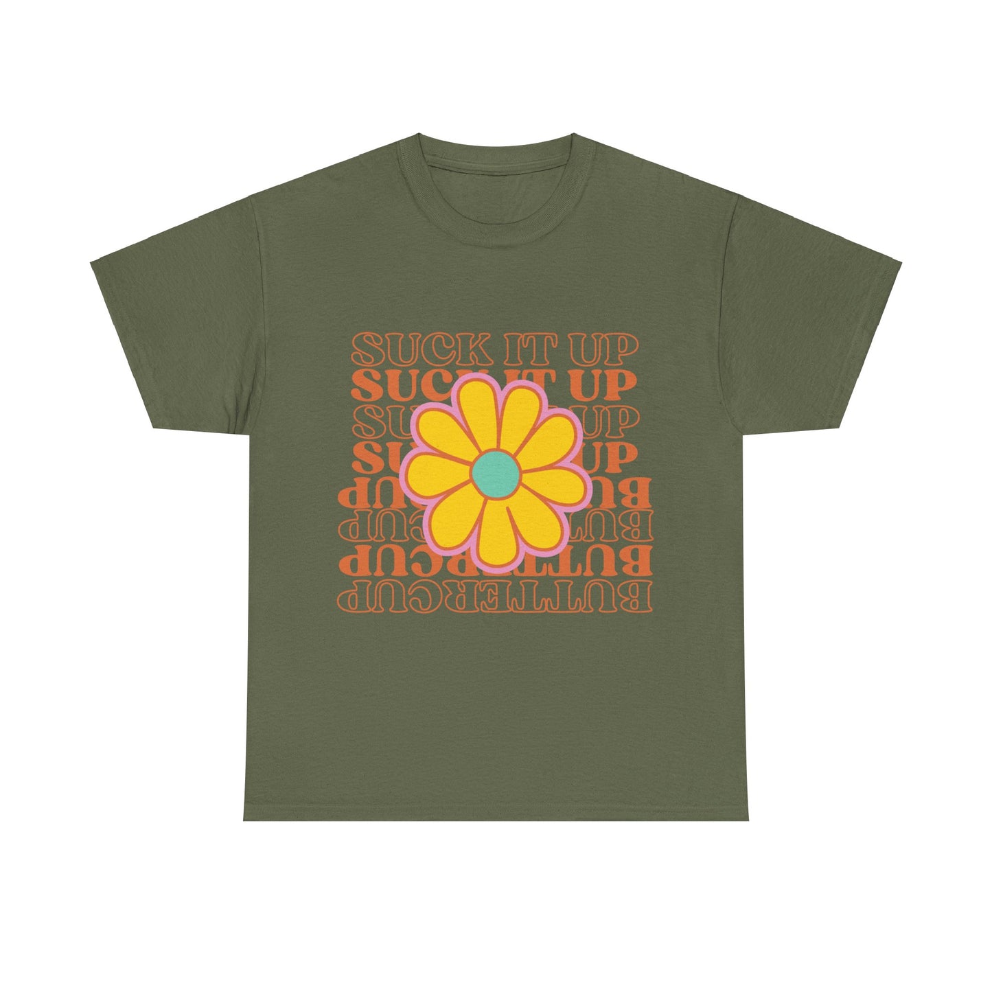 Suck It Up Buttercup T-shirt, Unisex Heavy Cotton Tee T-Shirt