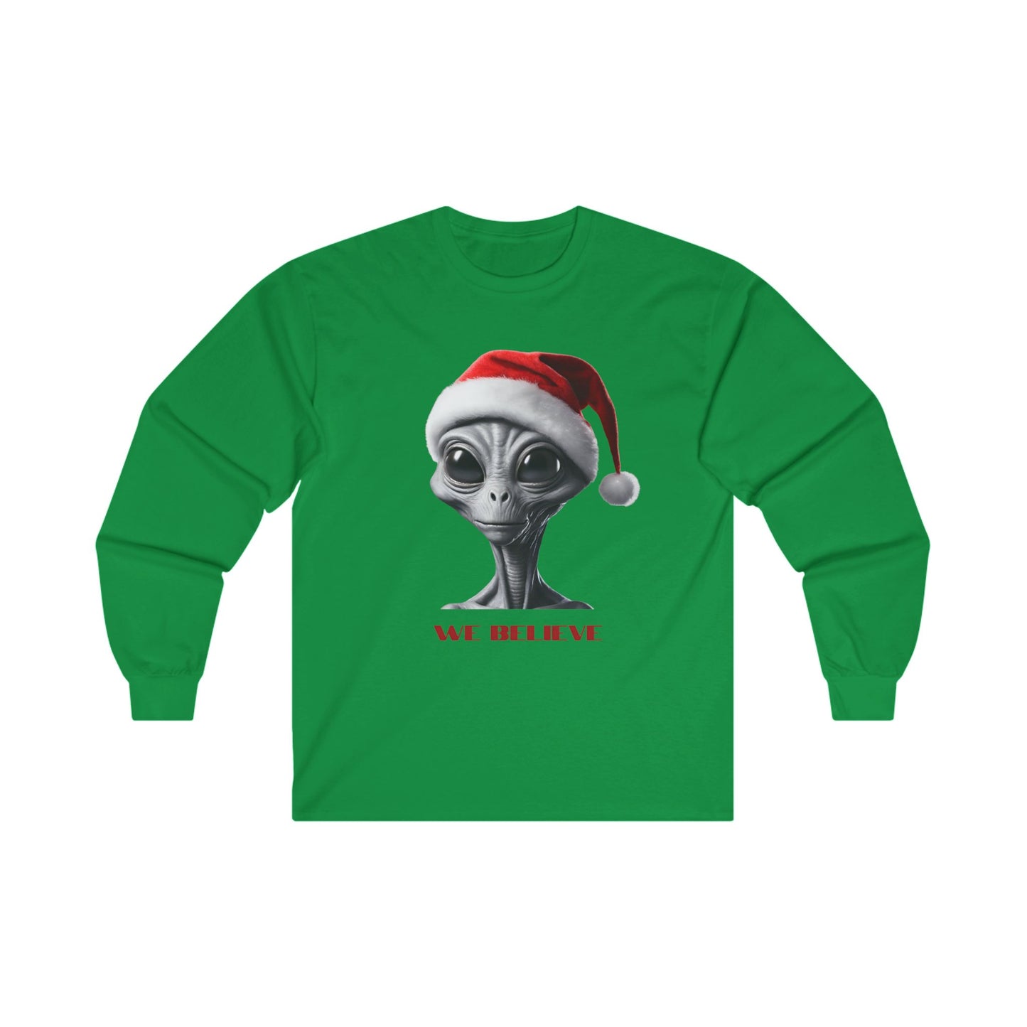 We Believe - Alien, Gray Alien, ET Grey Extraterrestrial Christmas Santa Hat Long Sleeve T-shirt "We Believe" Ultra Cotton Long Sleeve Tee T-Shirt Gift