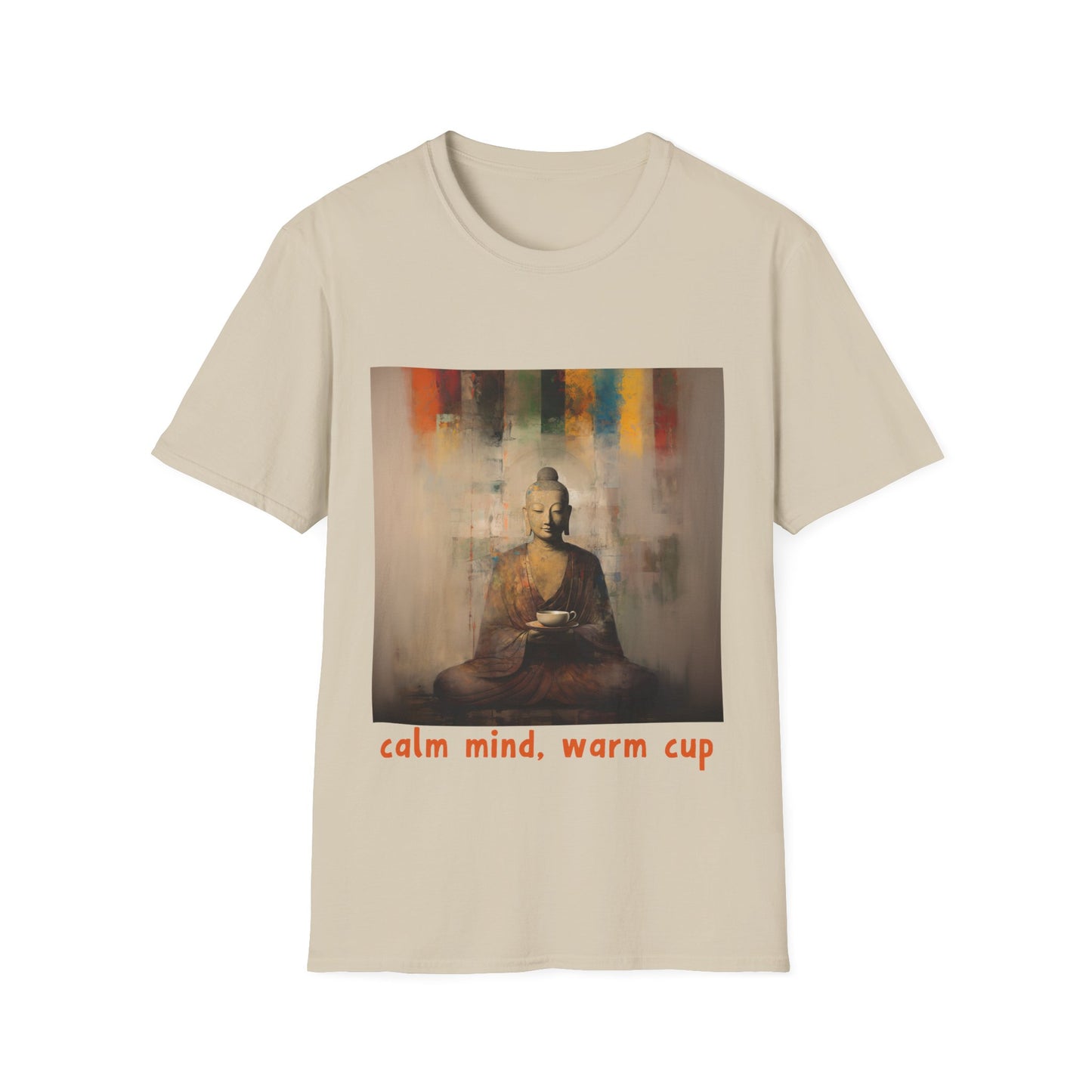 Calm Mind, Warm Cup Coffee Lover Peace Gift, Zen Coffee Buda Buddha Budda Unisex Jersey Short Sleeve Tee Shirt, Softstyle T-Shirt Men Woman