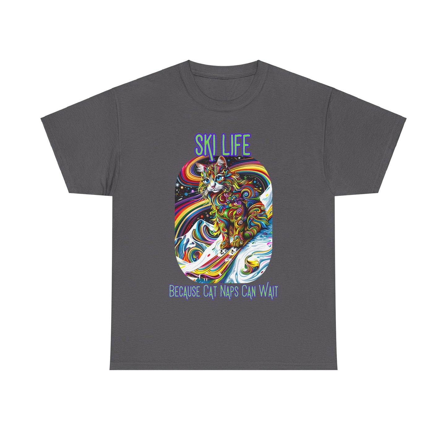 Ski Life- Because Cat Naps Can Wait - "Ski,, snow, Snowboard Winter Sports Cat (V2) Cat Art Gift -Cool Cats Graphic Tee Unisex Heavy Cotton Tee T-Shirt