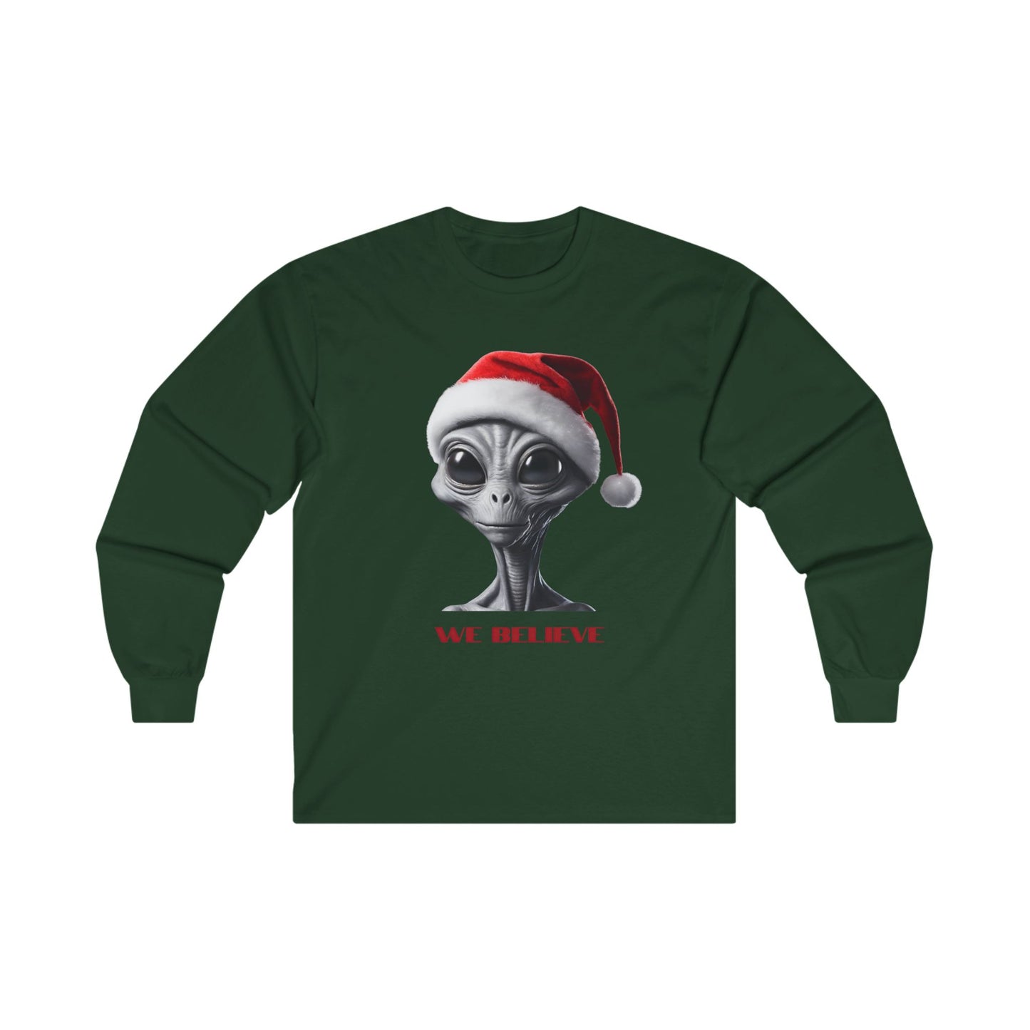 We Believe - Alien, Gray Alien, ET Grey Extraterrestrial Christmas Santa Hat Long Sleeve T-shirt "We Believe" Ultra Cotton Long Sleeve Tee T-Shirt Gift