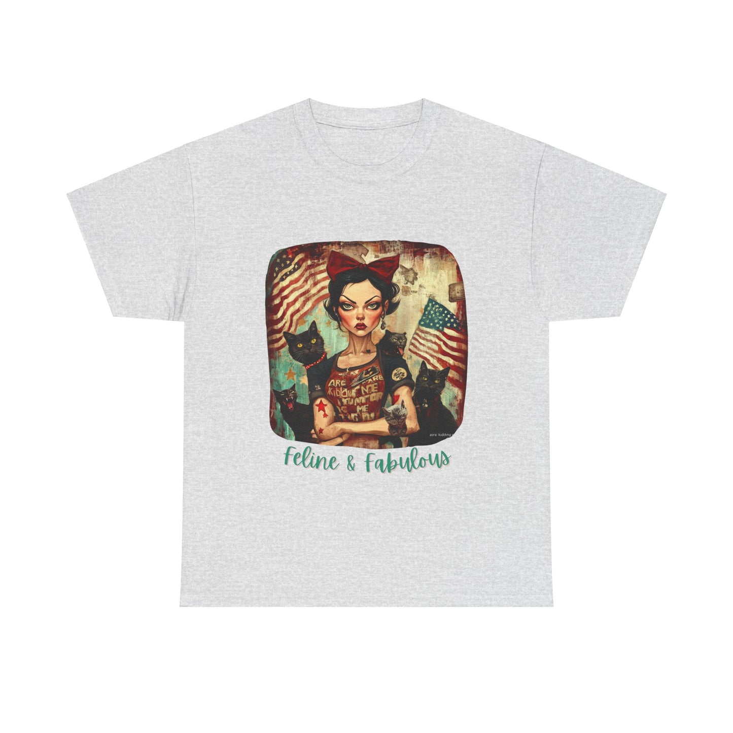Childless Cat Lady Shirt - "Feline & Fabulous" - Say NO to Ignorance - Unisex Heavy Cotton Tee