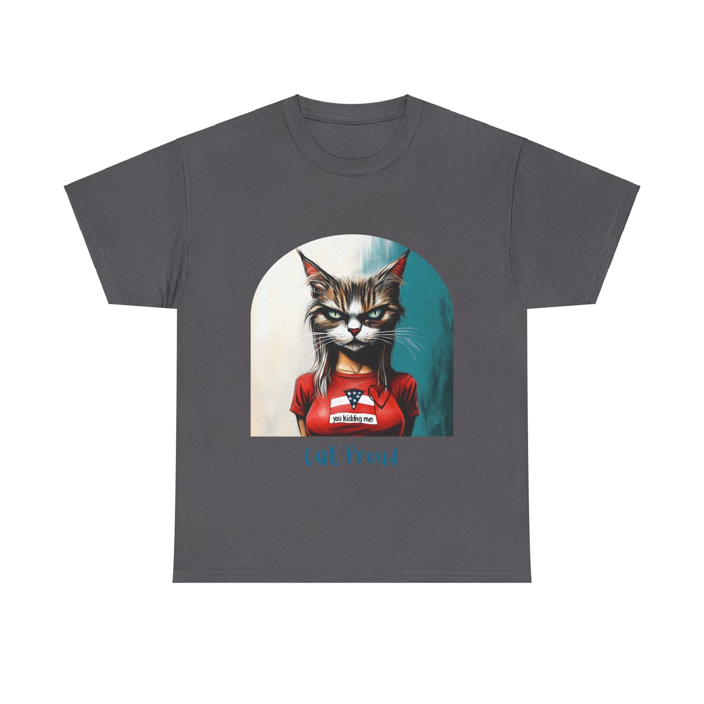 Childless Cat Lady Shirt - "Cat Proud" - Say NO to Ignorance - Unisex Heavy Cotton Tee