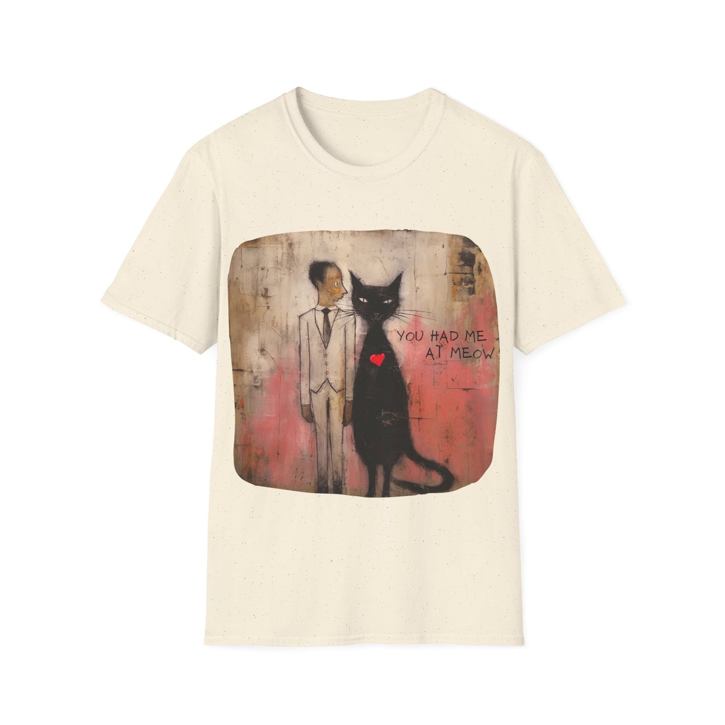 You Had Me At Meow -V6 Love, Romance, Valentine's Day Graphic T-shirt Gift Mens Woman's Unisex Shirt, Softstyle T-Shirt Tee Teeshirt