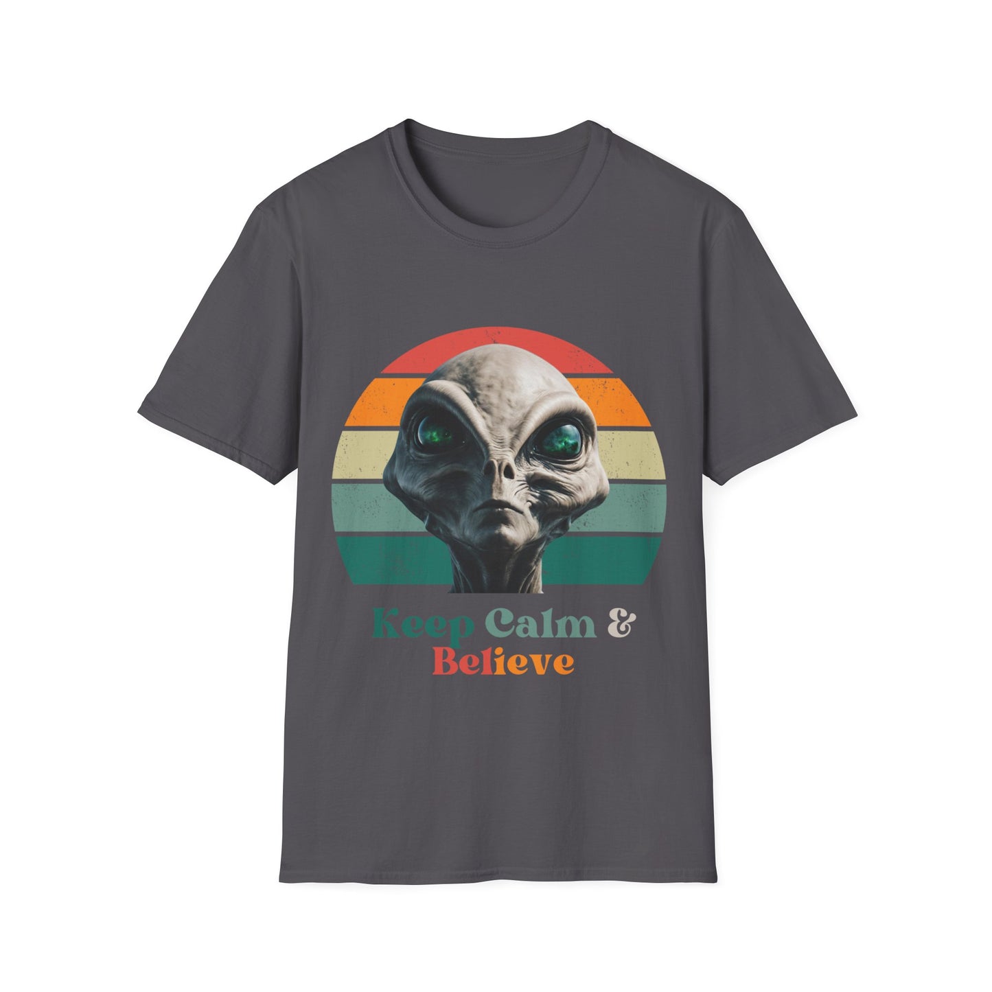 Retro Alien ET, Extraterrestrial Shirt, T-Shirt, "Keep Calm and Believe" Softstyle Unisex Tee Shirt - 60s 70s Vibe- Keep Calm Hippie Shirt
