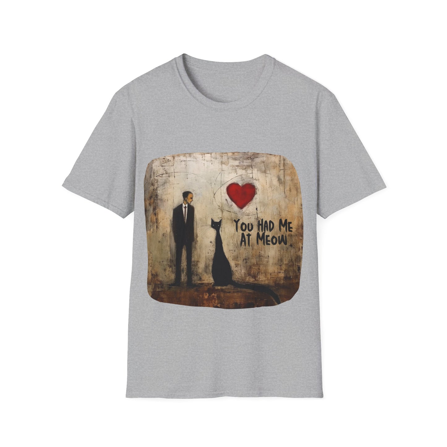 "You Had Me At Meow" (Ver 3) - Love, Lovers and Cat Love Valentine's Day Gift Mens Woman's Unisex Shirt, Softstyle T-Shirt Tee Teeshirt