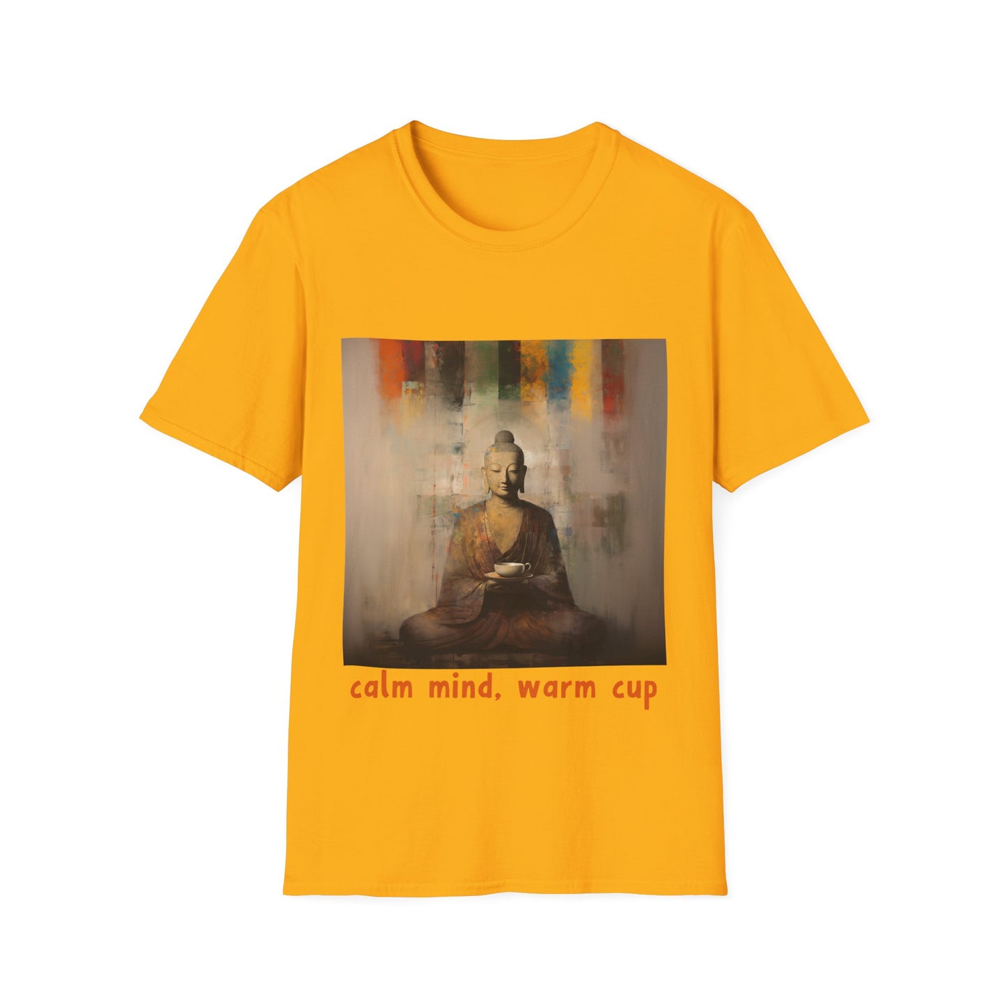 Calm Mind, Warm Cup Coffee Lover Peace Gift, Zen Coffee Buda Buddha Budda Unisex Jersey Short Sleeve Tee Shirt, Softstyle T-Shirt Men Woman