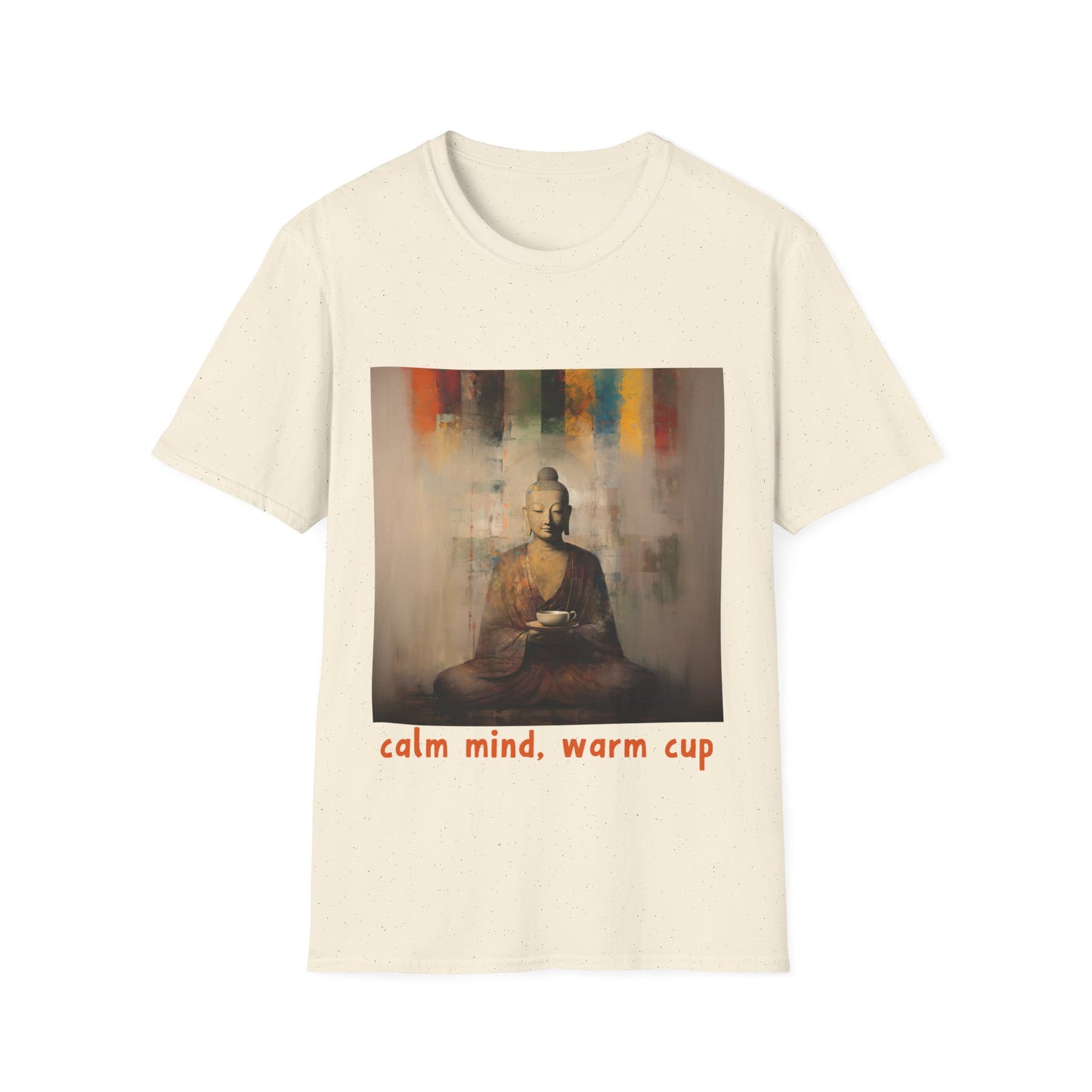 Calm Mind, Warm Cup Coffee Lover Peace Gift, Zen Coffee Buda Buddha Budda Unisex Jersey Short Sleeve Tee Shirt, Softstyle T-Shirt Men Woman