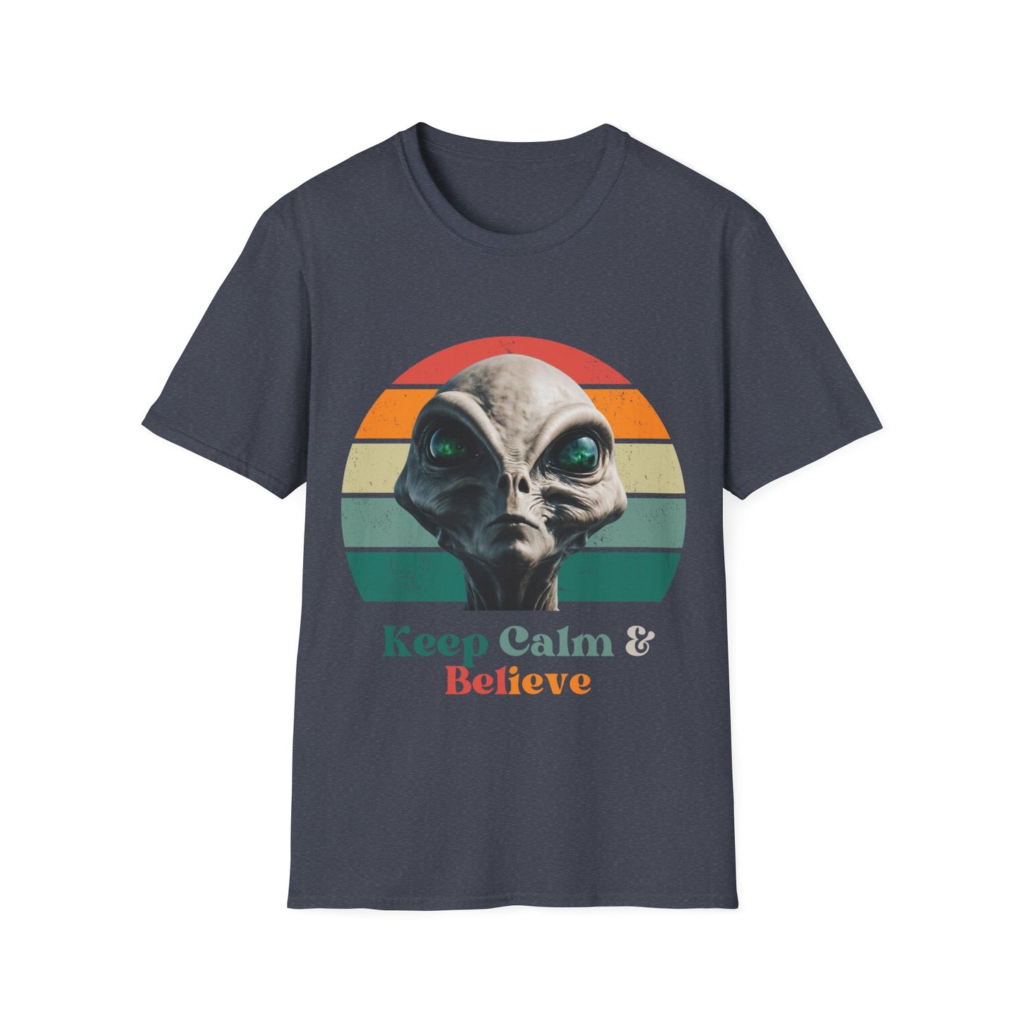 Retro Alien ET, Extraterrestrial Shirt, T-Shirt, "Keep Calm and Believe" Softstyle Unisex Tee Shirt - 60s 70s Vibe- Keep Calm Hippie Shirt