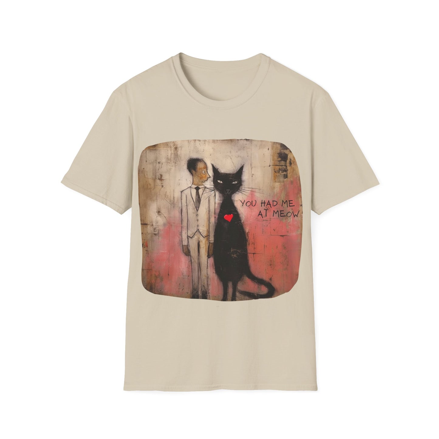 You Had Me At Meow -V6 Love, Romance, Valentine's Day Graphic T-shirt Gift Mens Woman's Unisex Shirt, Softstyle T-Shirt Tee Teeshirt