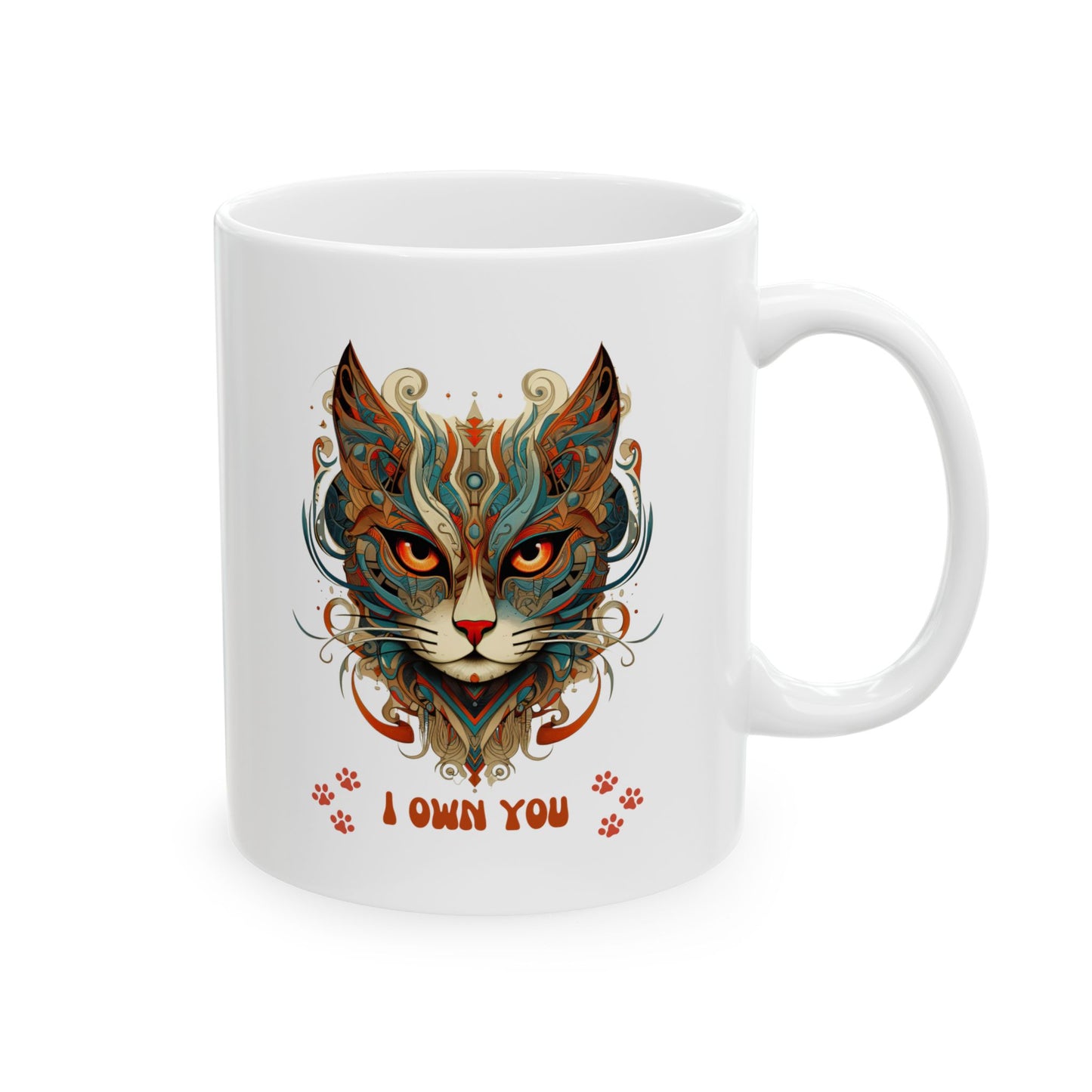 I Own You Cat Mug, Christmas Gift Mug, Cat Lover Cat Enthusiast Printed Ceramic Mug 11oz