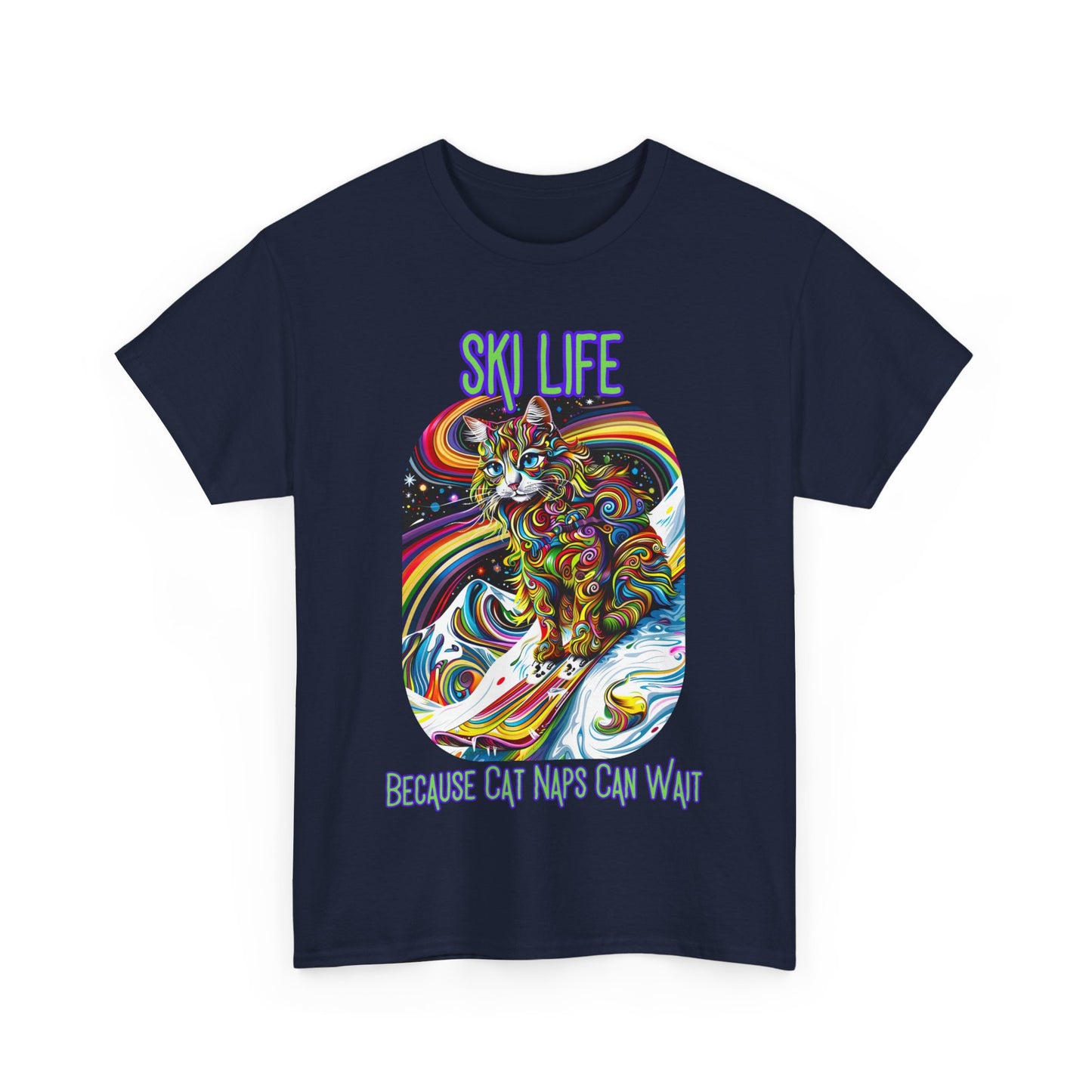 Ski Life- Because Cat Naps Can Wait - "Ski,, snow, Snowboard Winter Sports Cat (V2) Cat Art Gift -Cool Cats Graphic Tee Unisex Heavy Cotton Tee T-Shirt