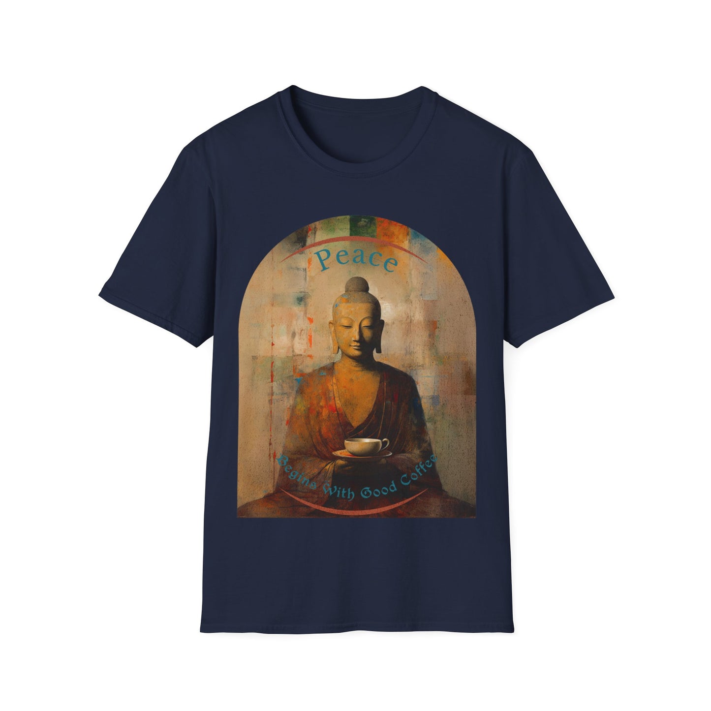 Coffee Lover Peace Gift, Peace Begins with Good Coffee Buda Buddha Budda Unisex Jersey Short Sleeve Tee Shirt, Softstyle T-Shirt Men Woman