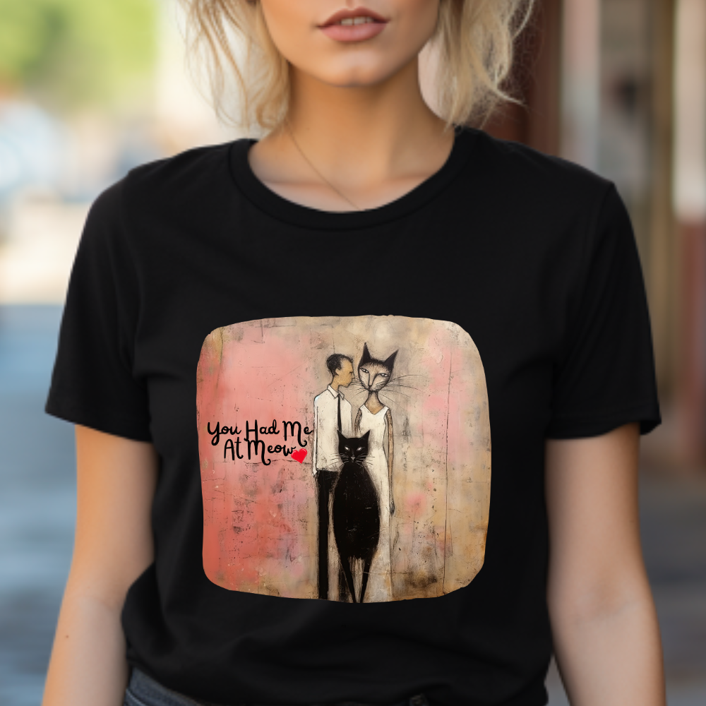 You Had Me At Meow -V5 Love, Romance, Bachelorette Shirt Graphic Tee- Gift Unisex Shirt, Softstyle T-Shirt Tee Teeshirt