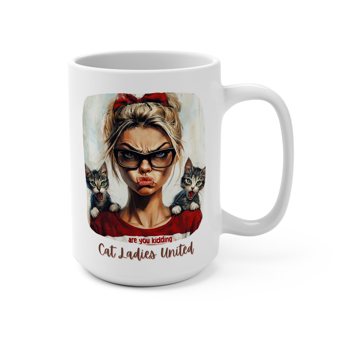 Childless Cat Lady Mug - "Cat Ladies United" - V Say NO to Ignorance - Mug 15oz