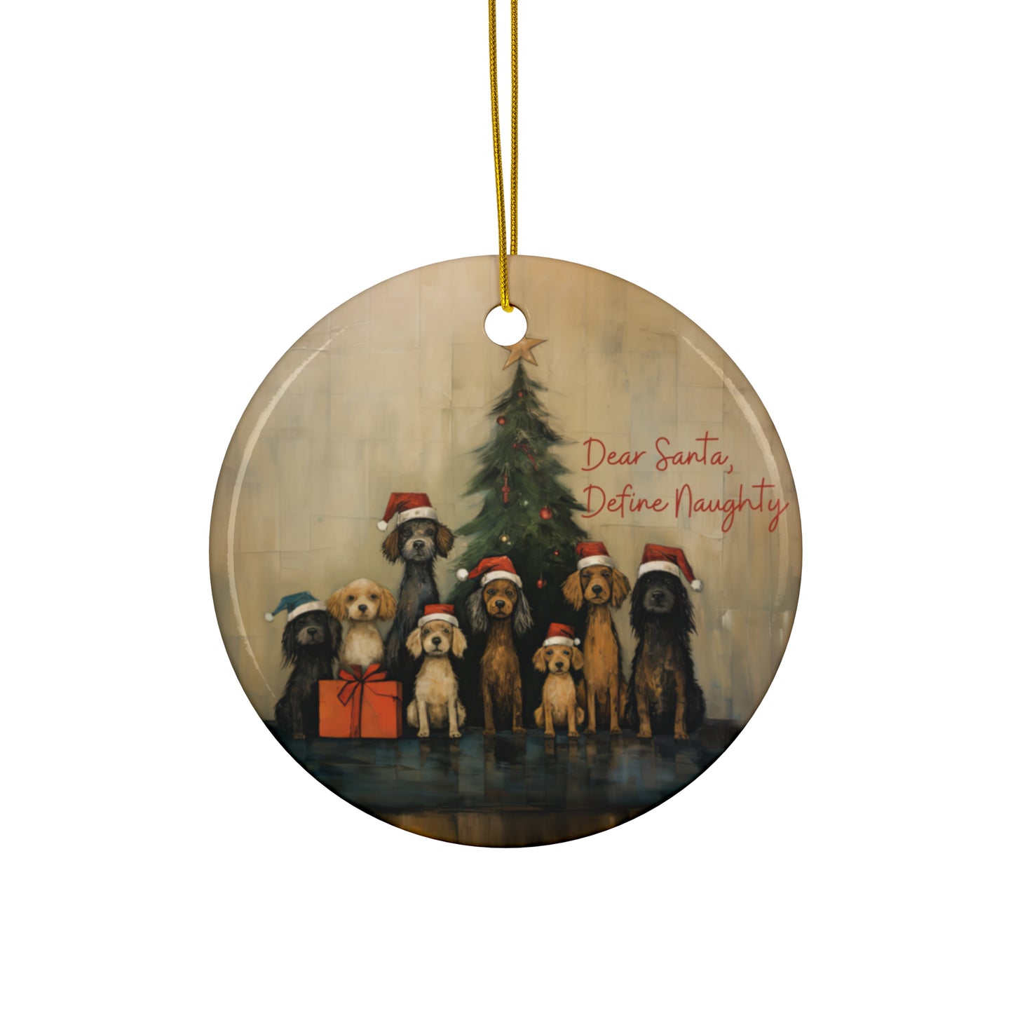 Dear Santa, Define Naughty Dog Lover, Dog Owner, Dog Parent Keepsake Ornament, Ceramic Christmas Ornament, Dear Santa, Define Naughty