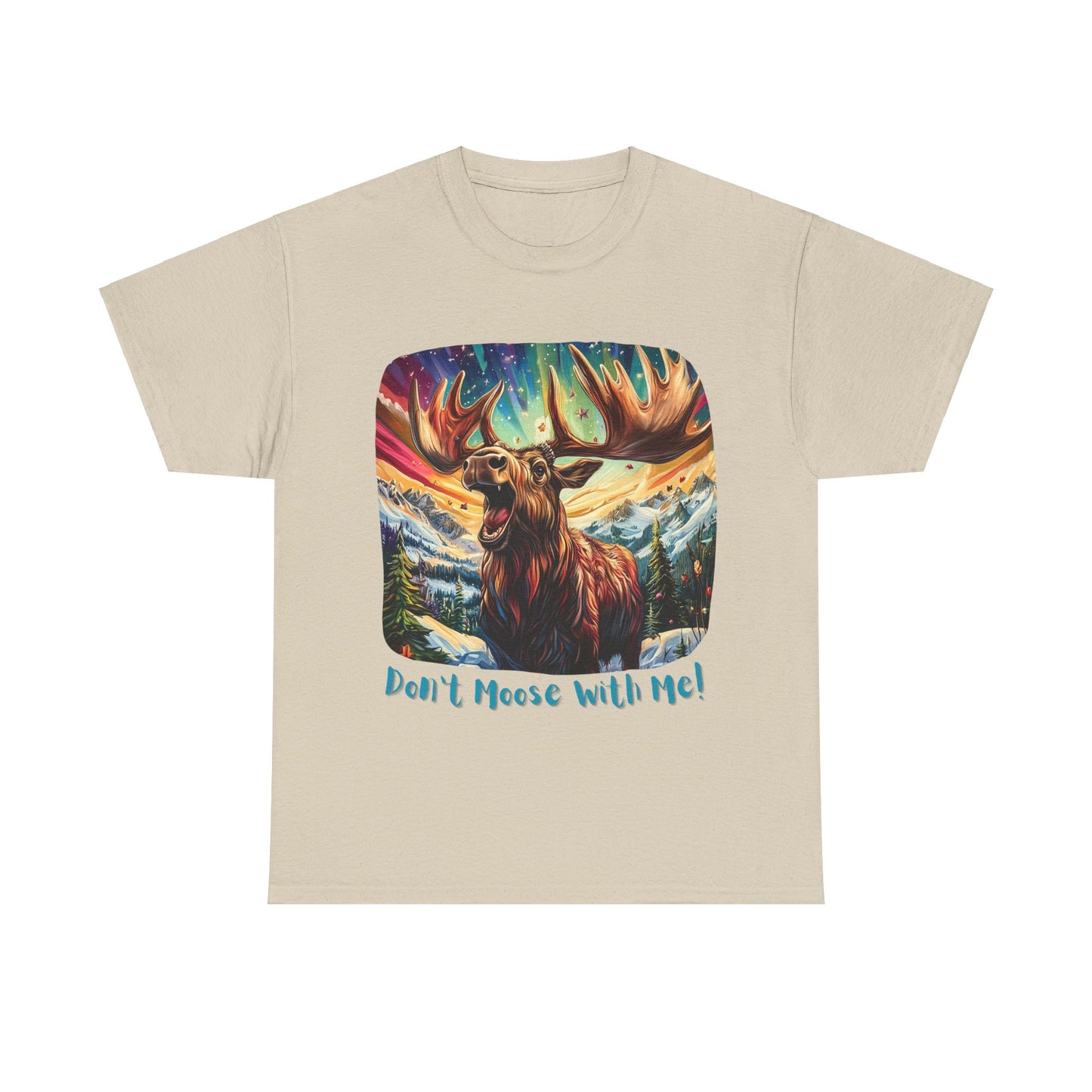 Moose Shirt "Don't Moose With Me"  - Moose Lover Unisex Heavy Cotton Tee T-Shirt