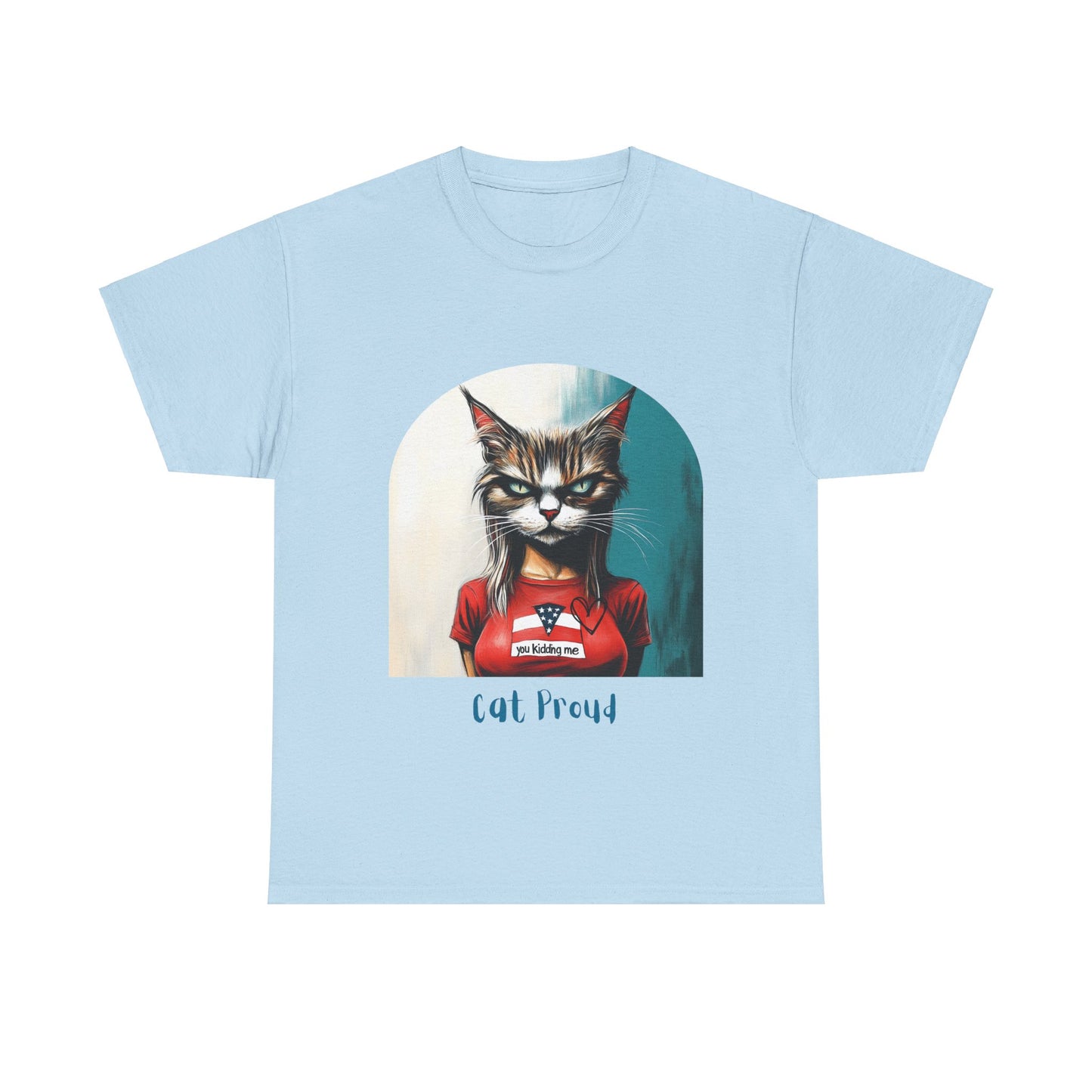 Childless Cat Lady Shirt - "Cat Proud" - Say NO to Ignorance - Unisex Heavy Cotton Tee