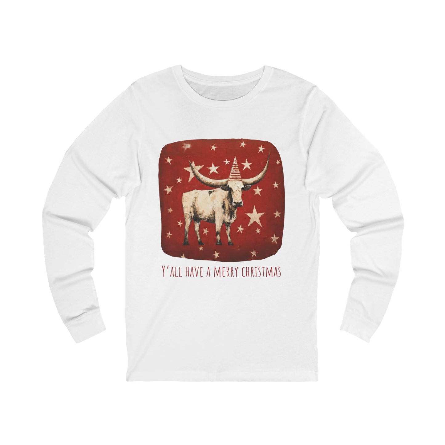 Y'all Have a Merry Christmas - Longhorn Style, Long Sleeve Holiday Shirt Cattle Christmas Gift  Unisex Jersey Long Sleeve Tee Shirt, T-Shirt,